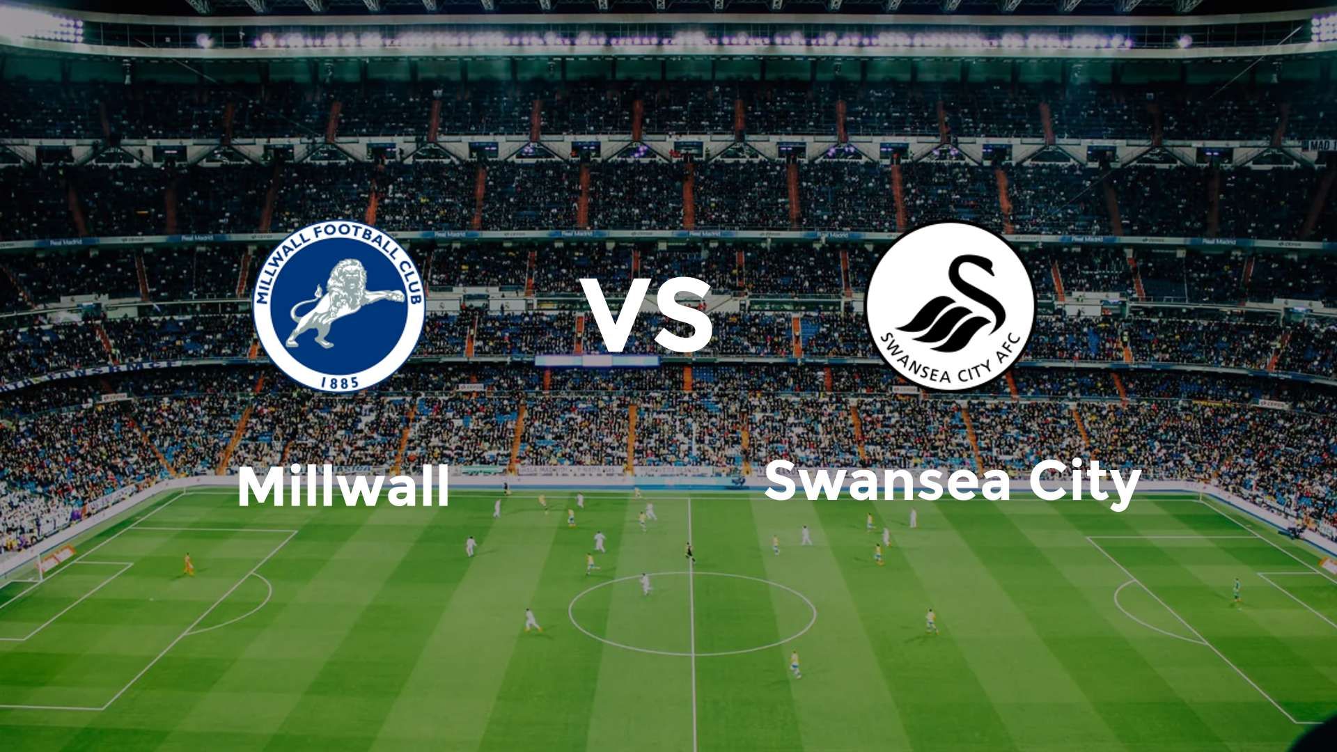 Millwall vs Swansea City
