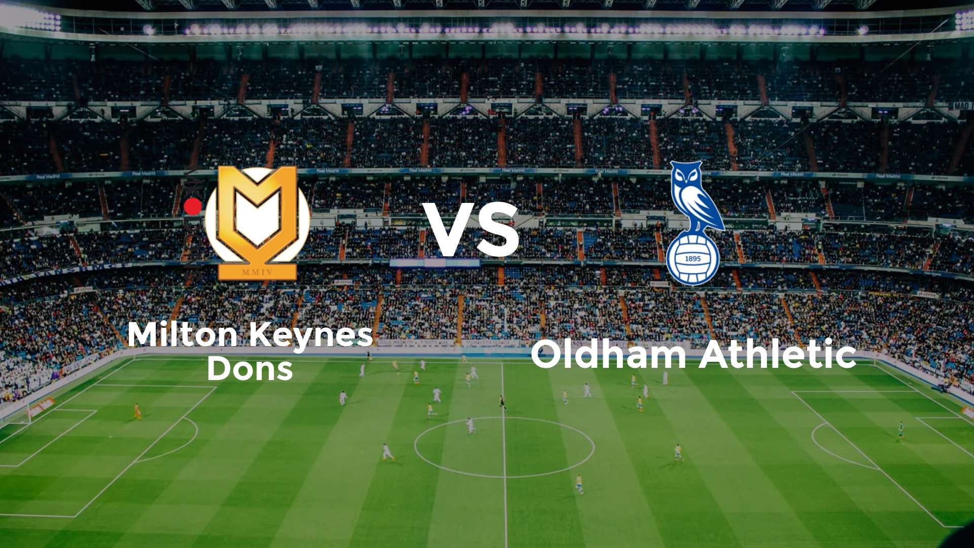 Milton Keynes Dons vs Oldham Athletic