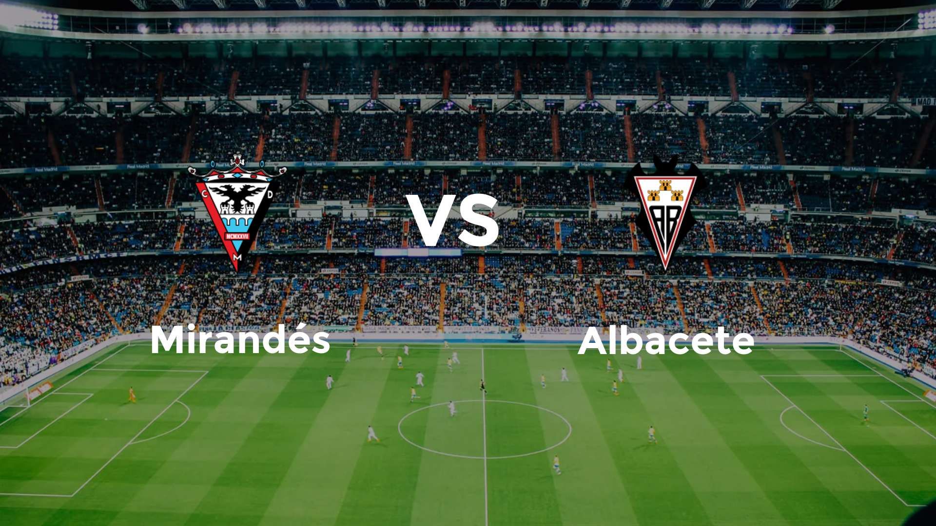 Mirandés vs Albacete