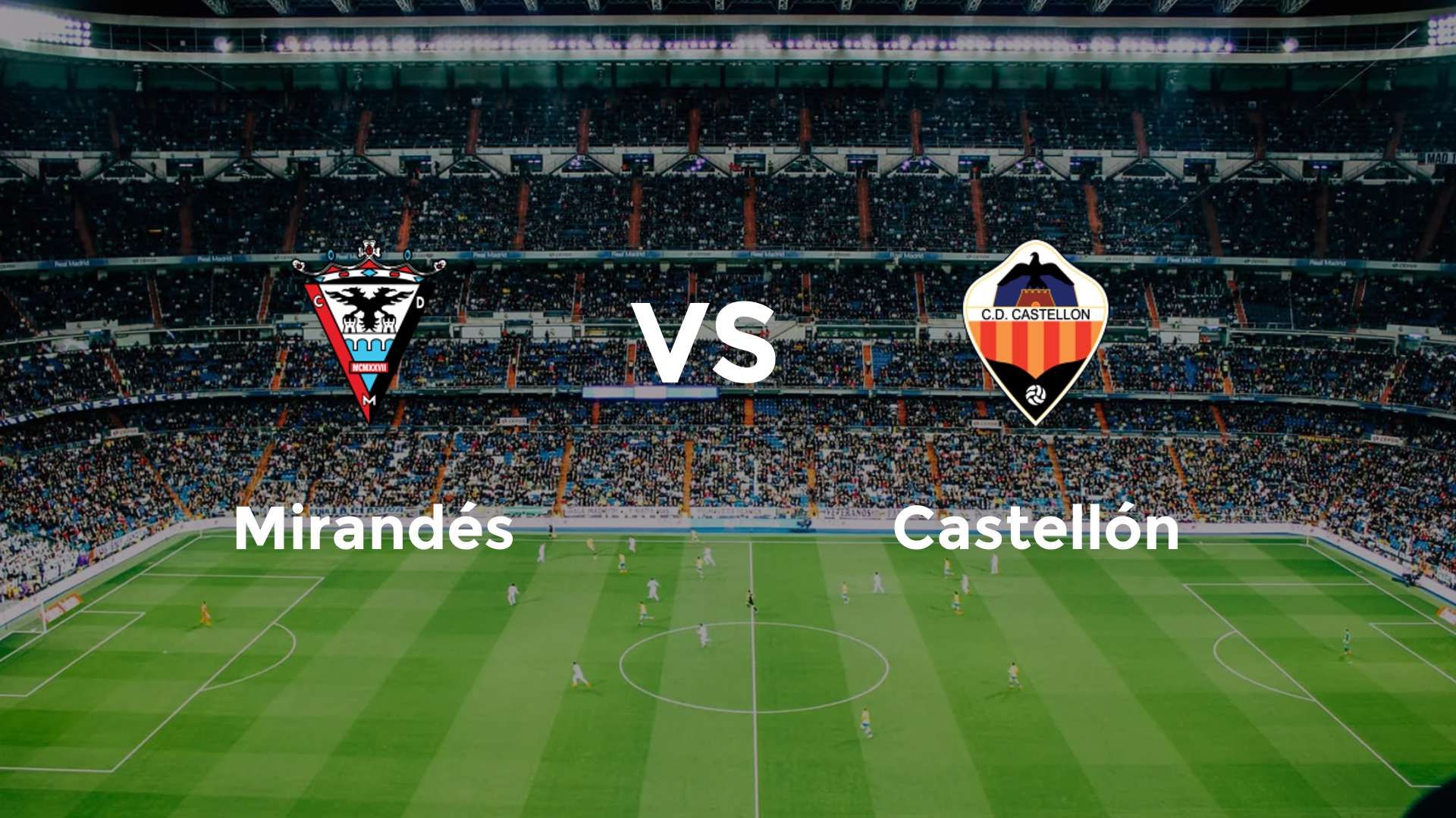 Mirandés vs Castellón