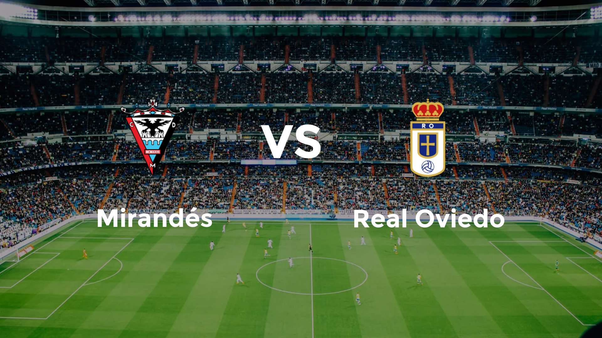 Mirandés vs Real Oviedo