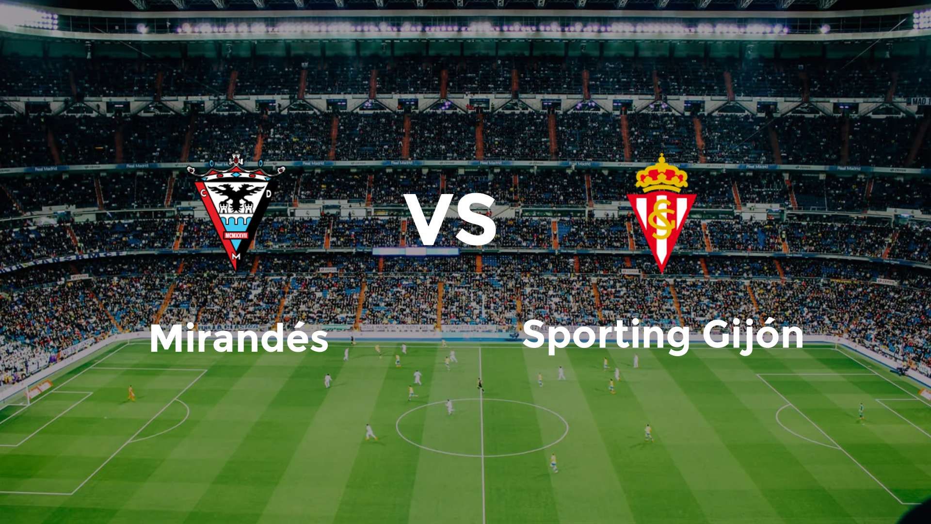 Mirandés vs Sporting Gijón
