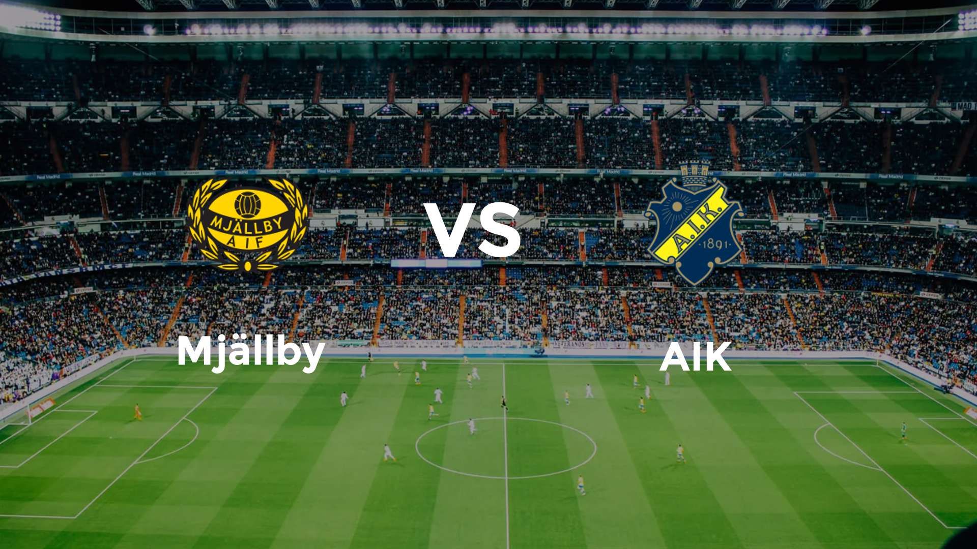 Mjällby vs AIK