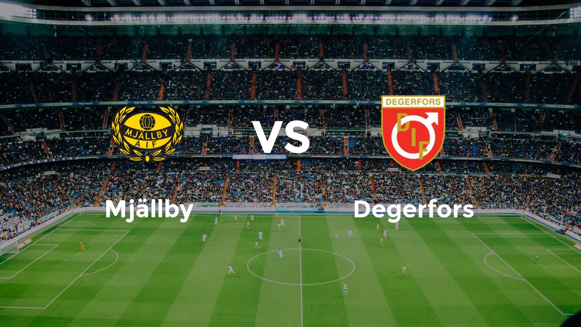 Mjällby vs Degerfors