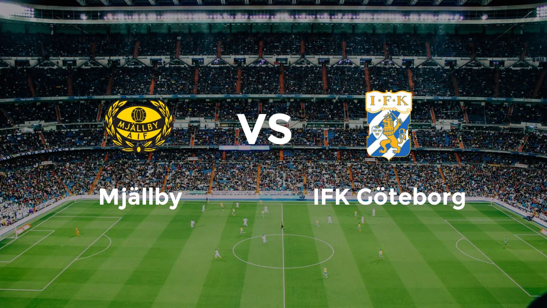 Mjällby vs IFK Göteborg