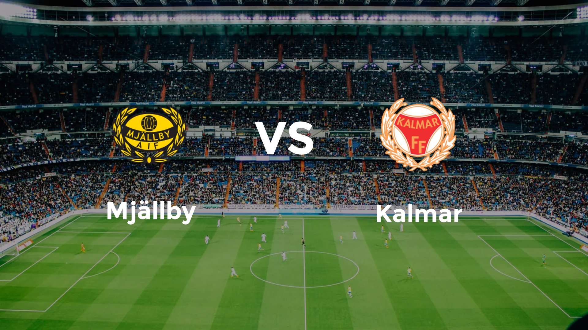Mjällby vs Kalmar
