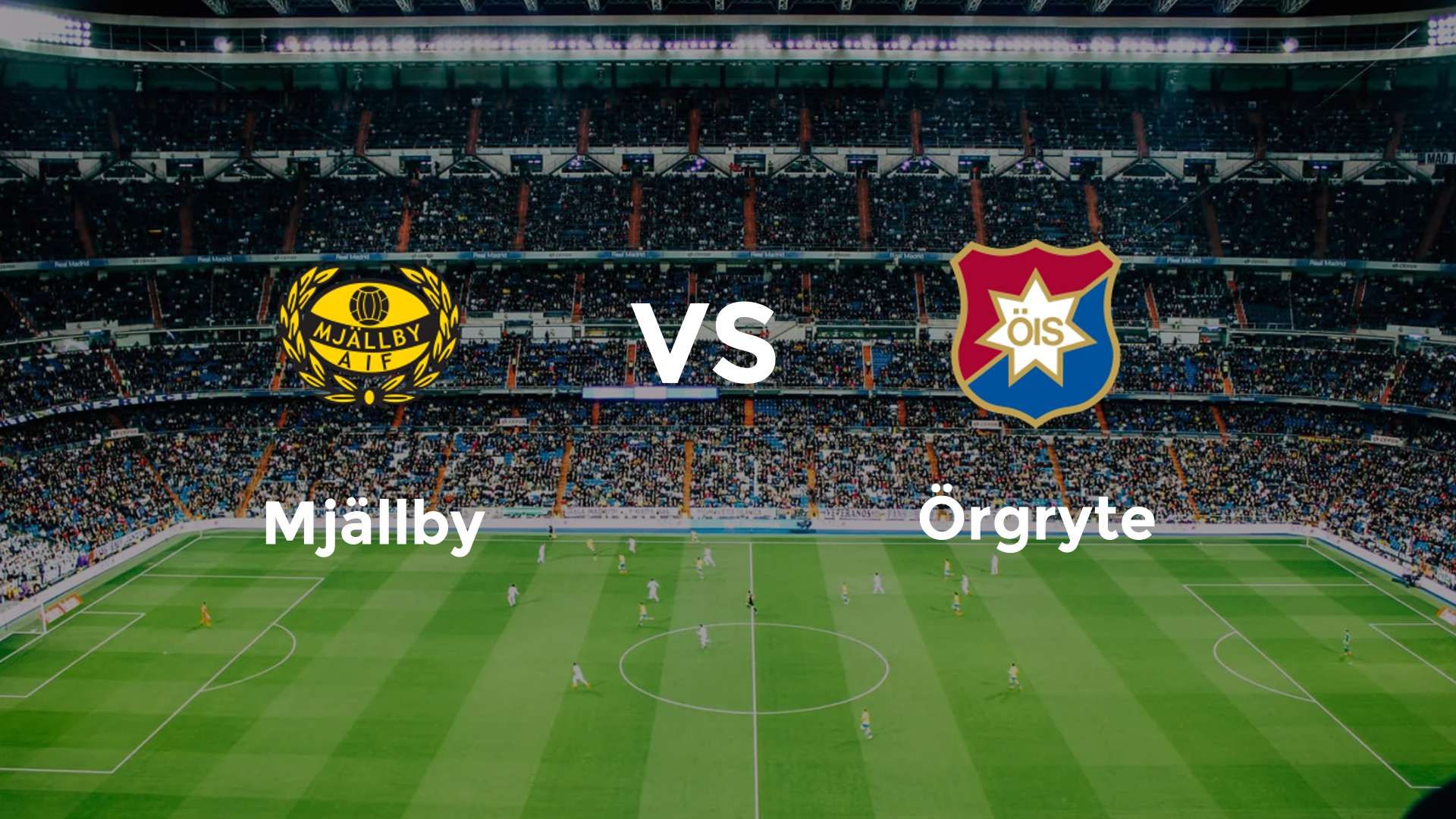 Mjällby vs Örgryte