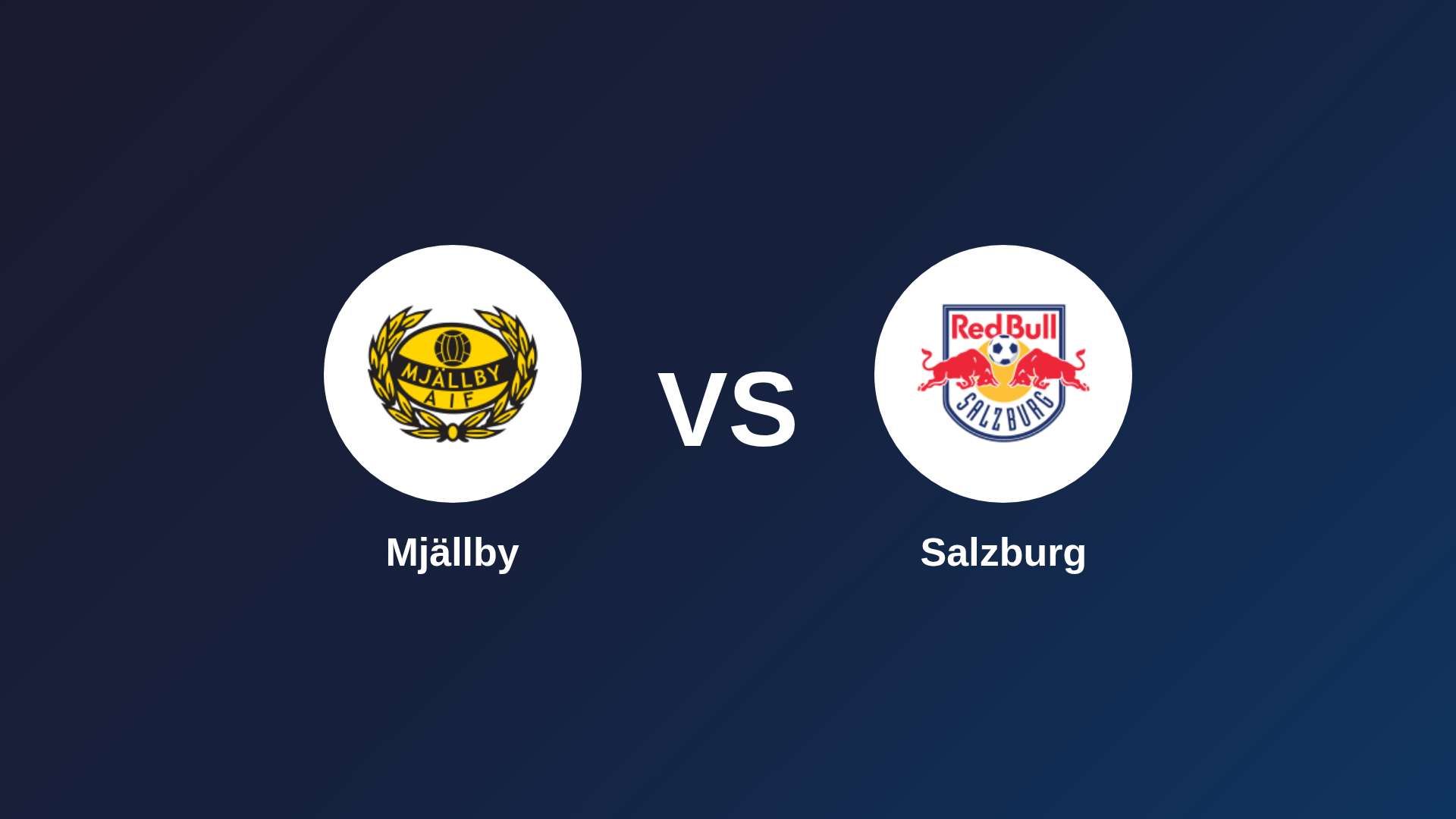 Mjällby vs Salzburg