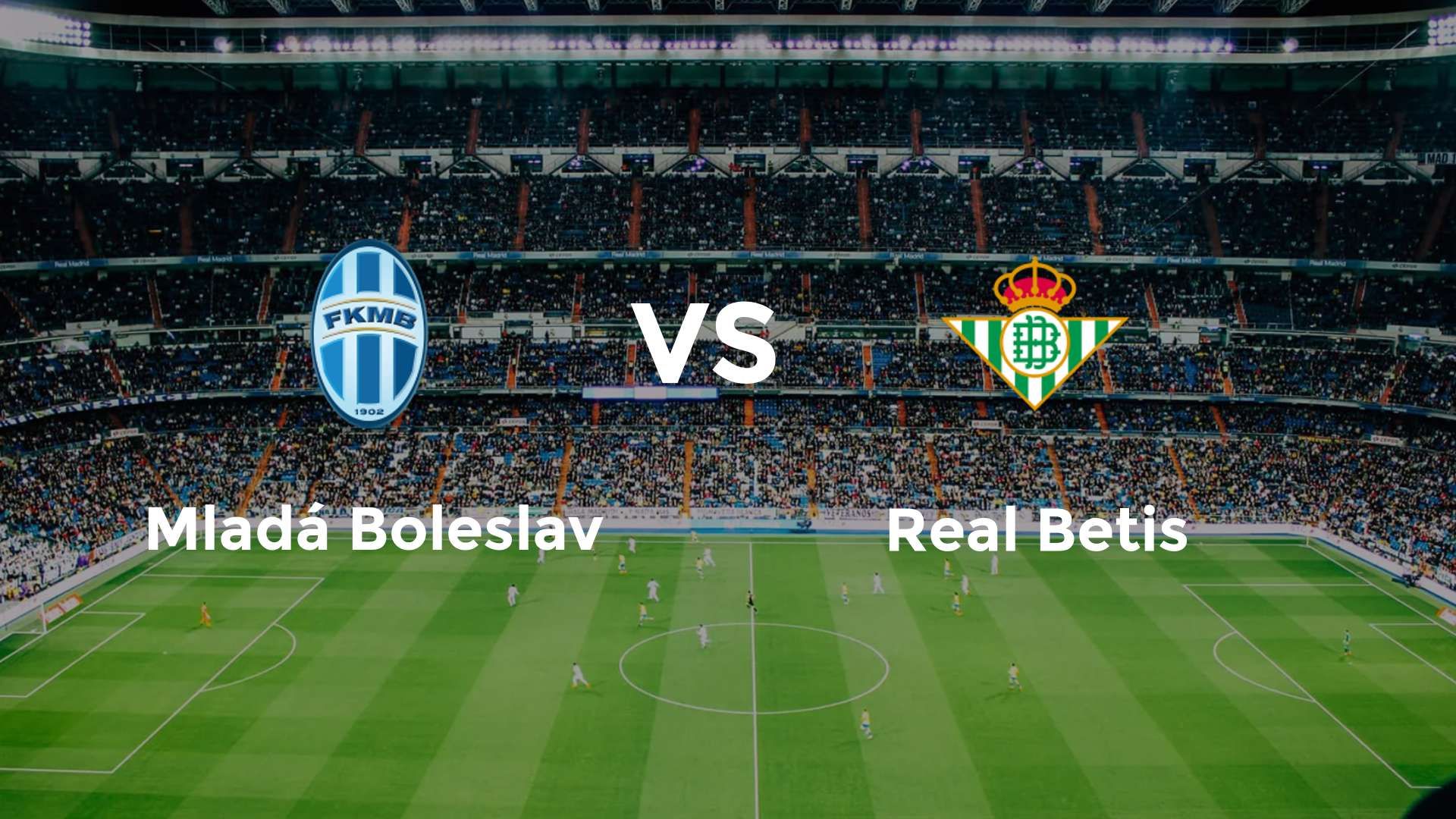 Mladá Boleslav vs Real Betis