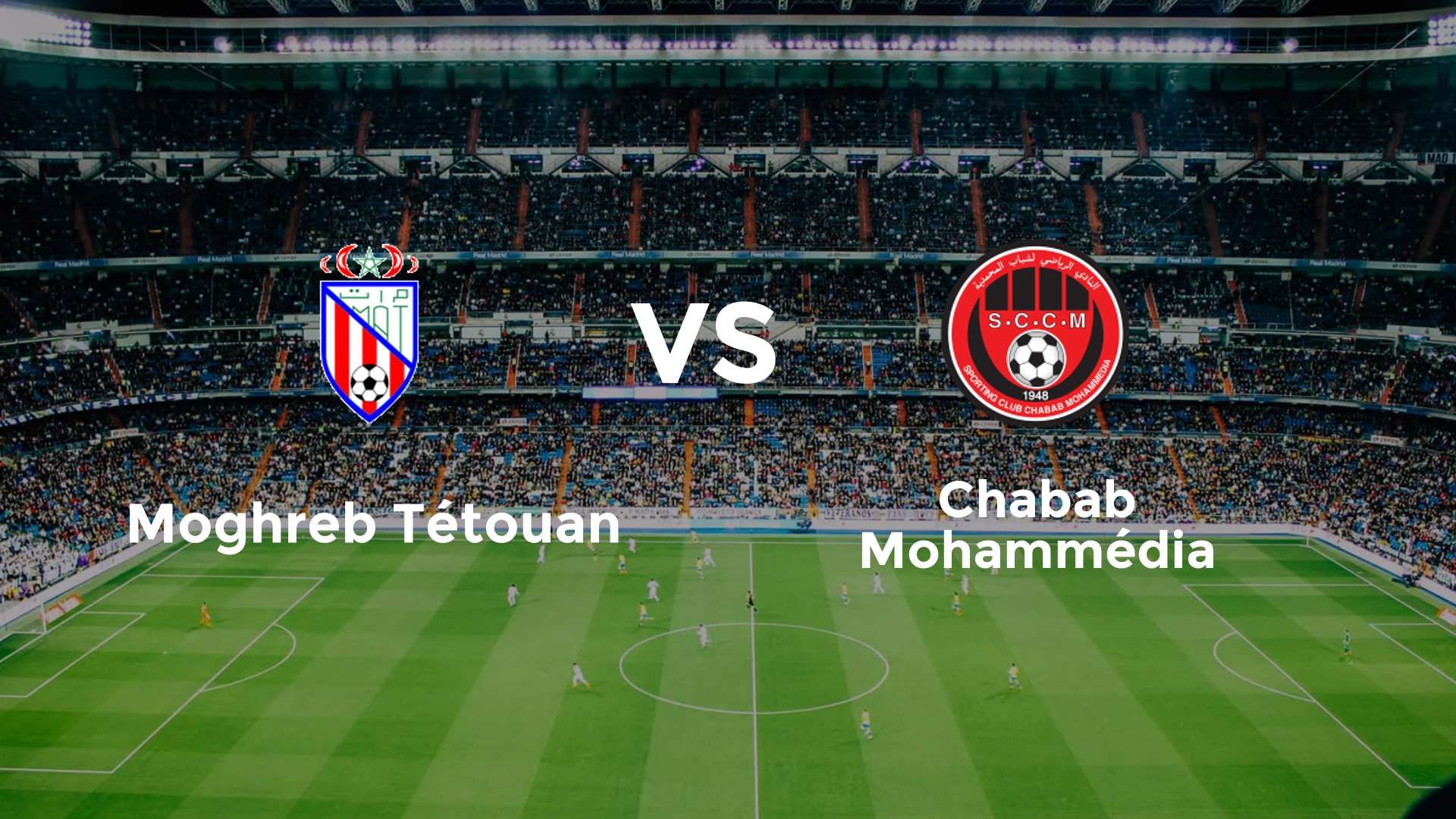 Moghreb Tétouan vs Chabab Mohammédia