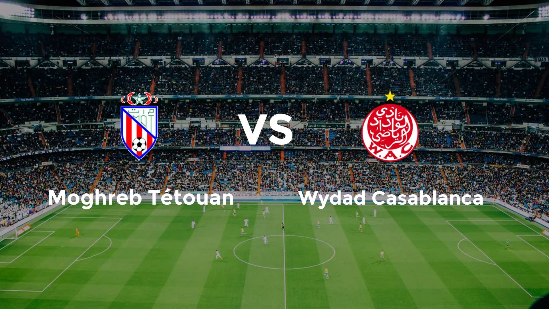 Moghreb Tétouan vs (F)ydad Casablanca