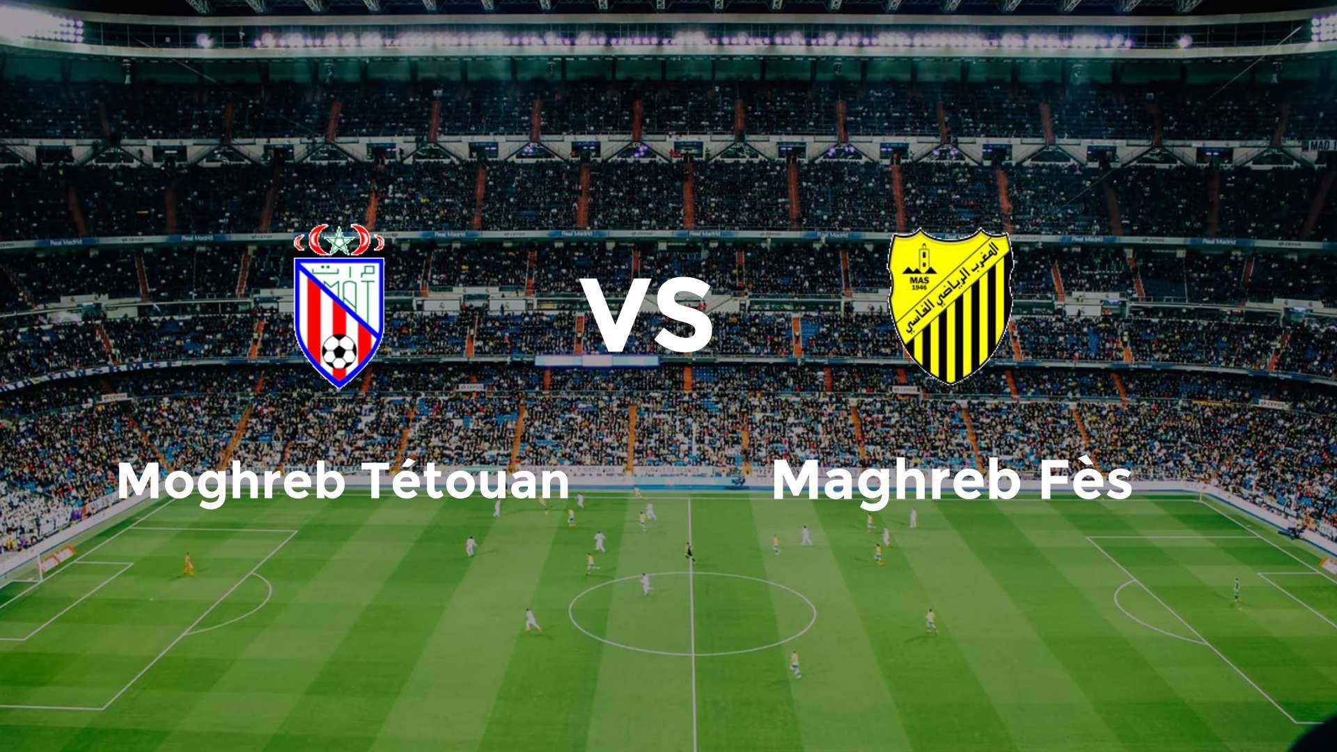 Moghreb Tétouan vs Maghreb Fès