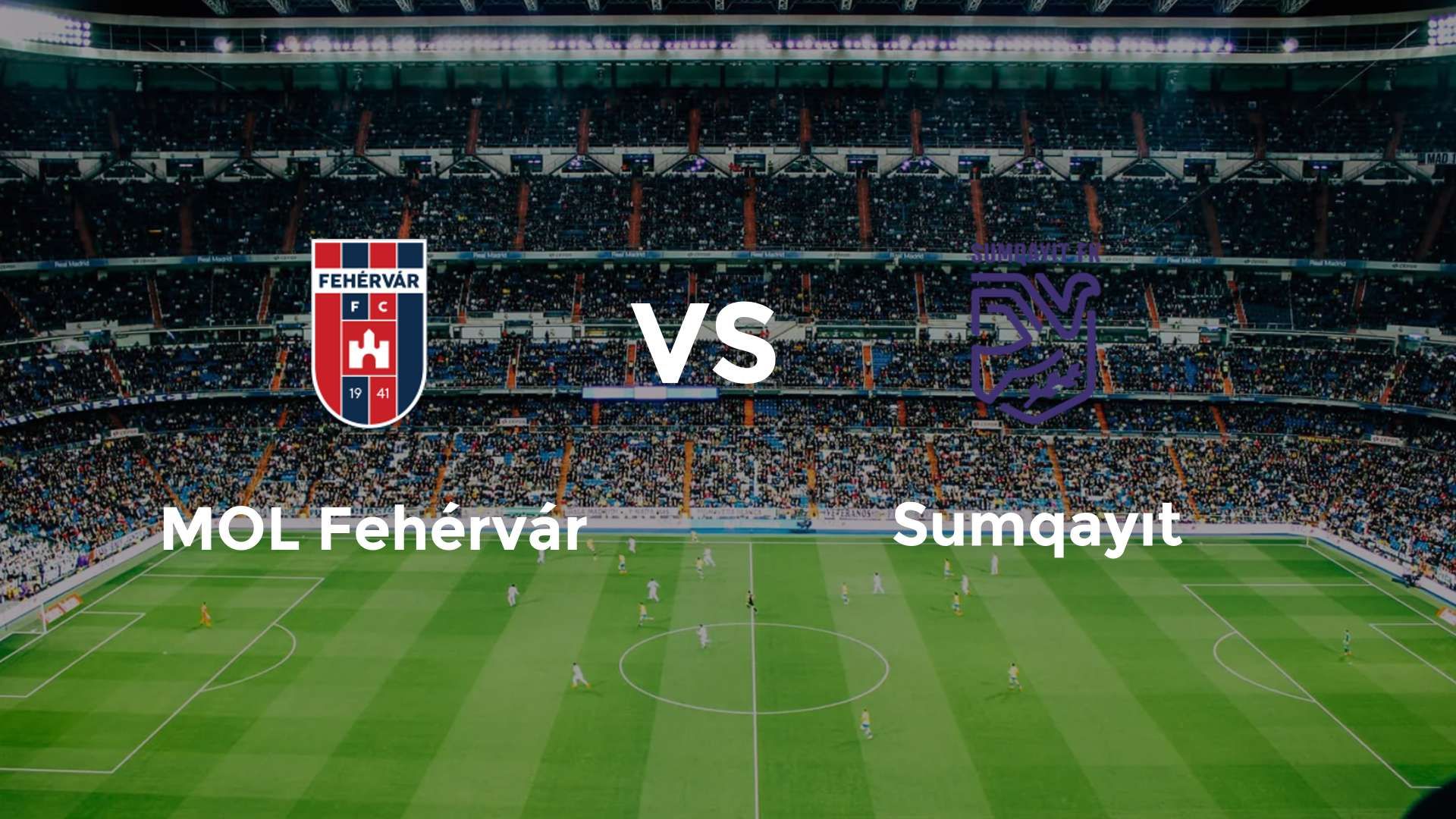 MOL Fehérvár vs Sumqayıt