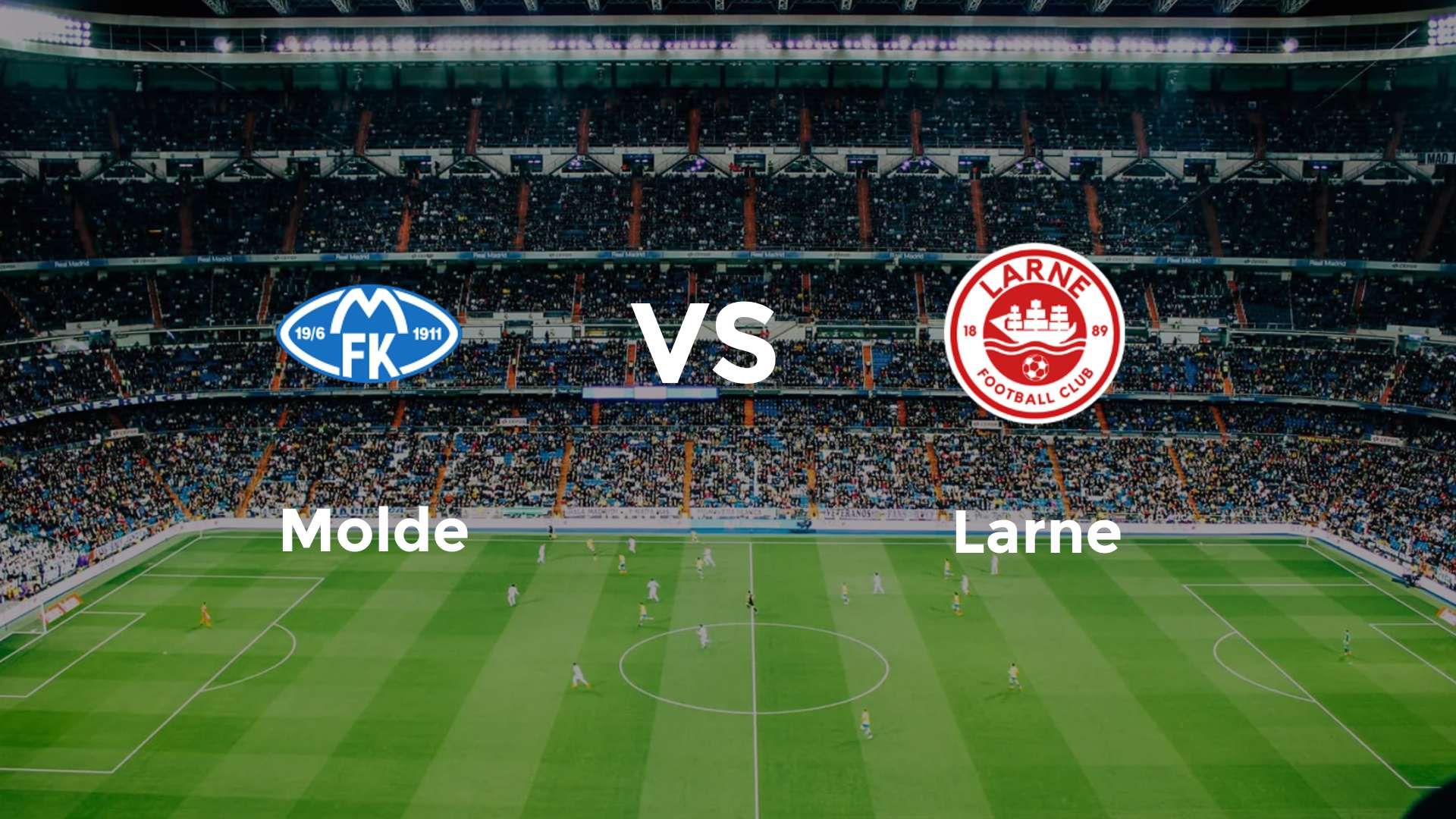 Molde vs Larne