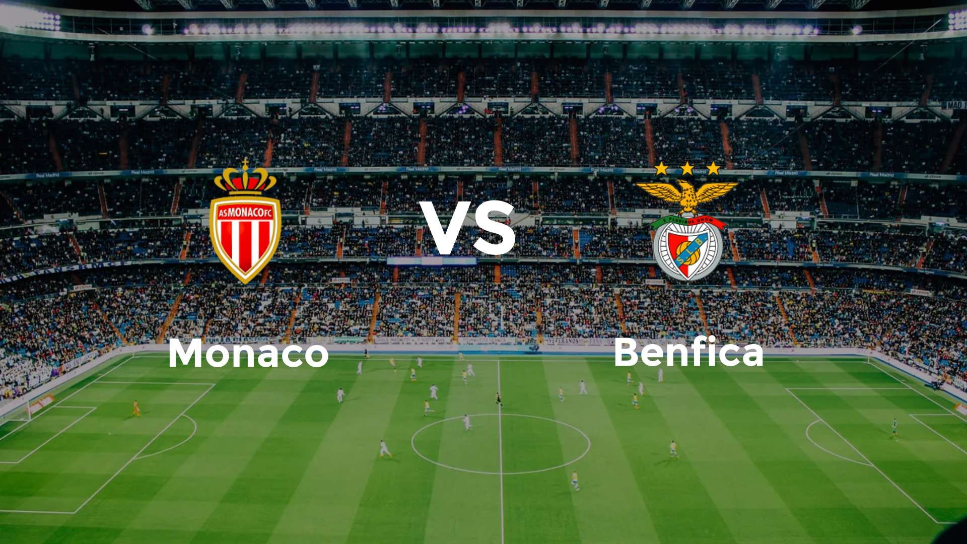 Monaco vs Benfica