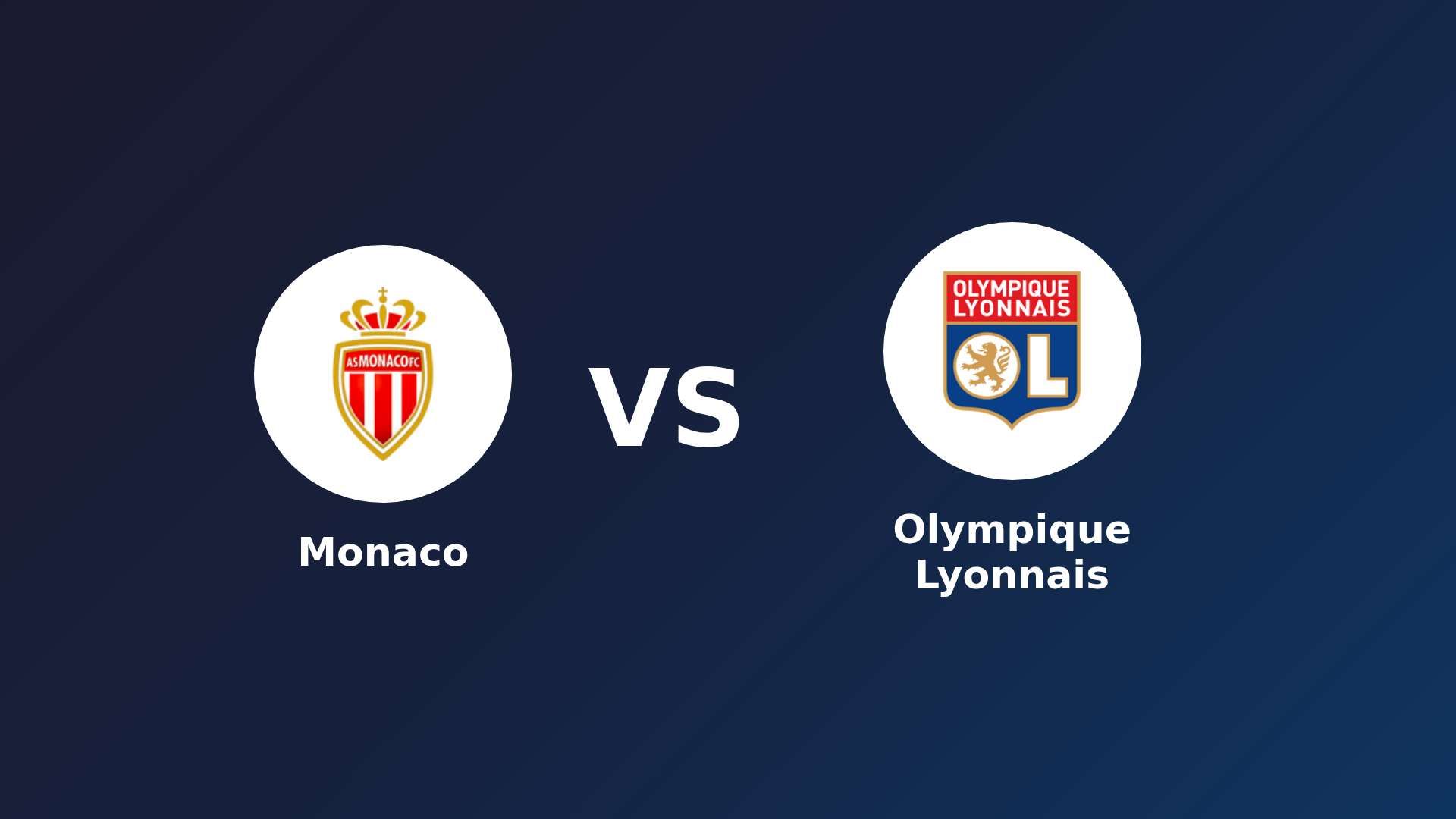 Monaco vs Olympique Lyonnais