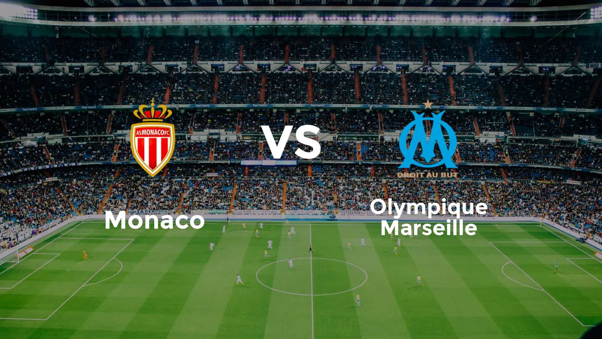 Monaco vs Olympique Marseille
