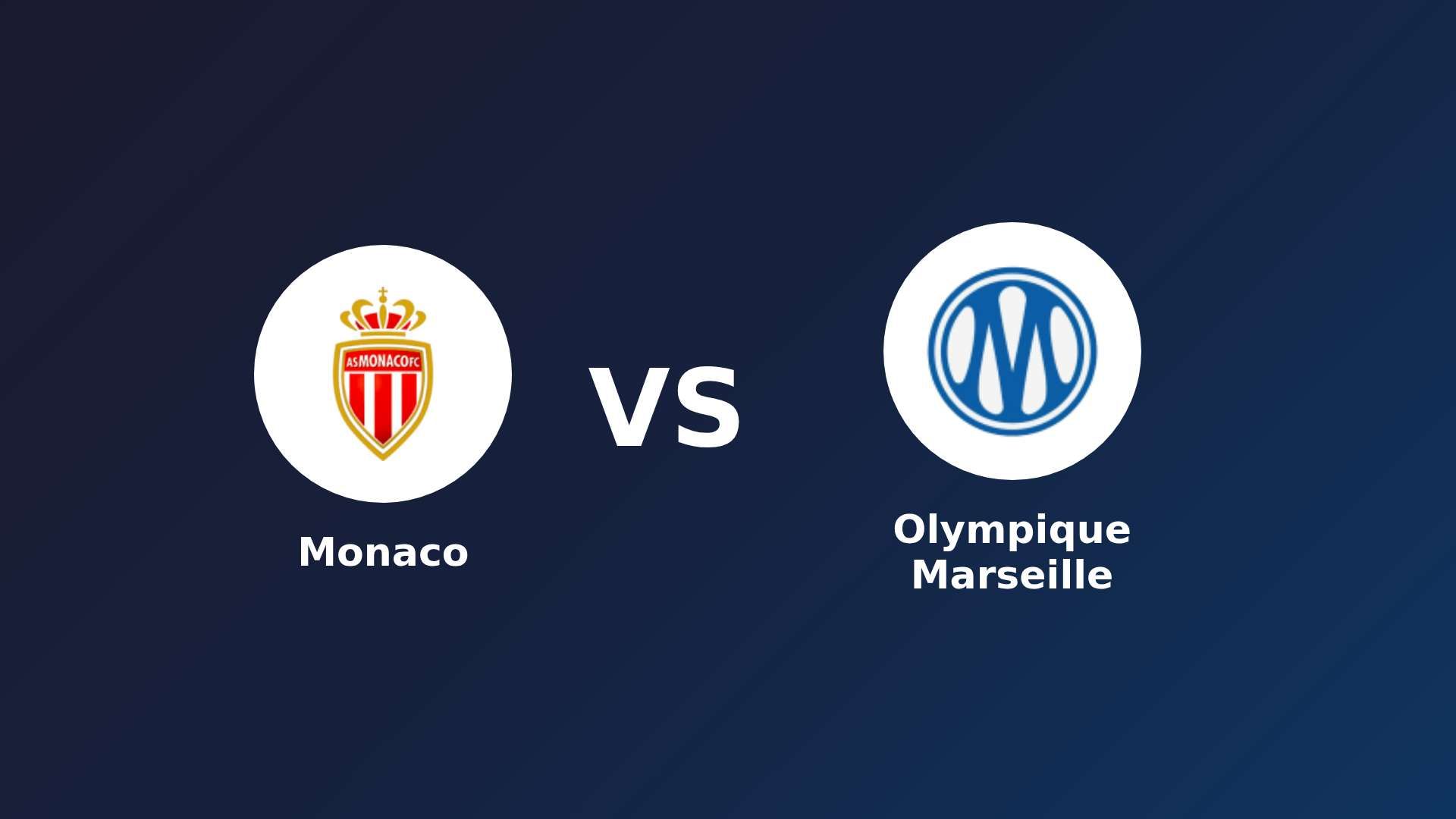 Monaco vs Olympique Marseille