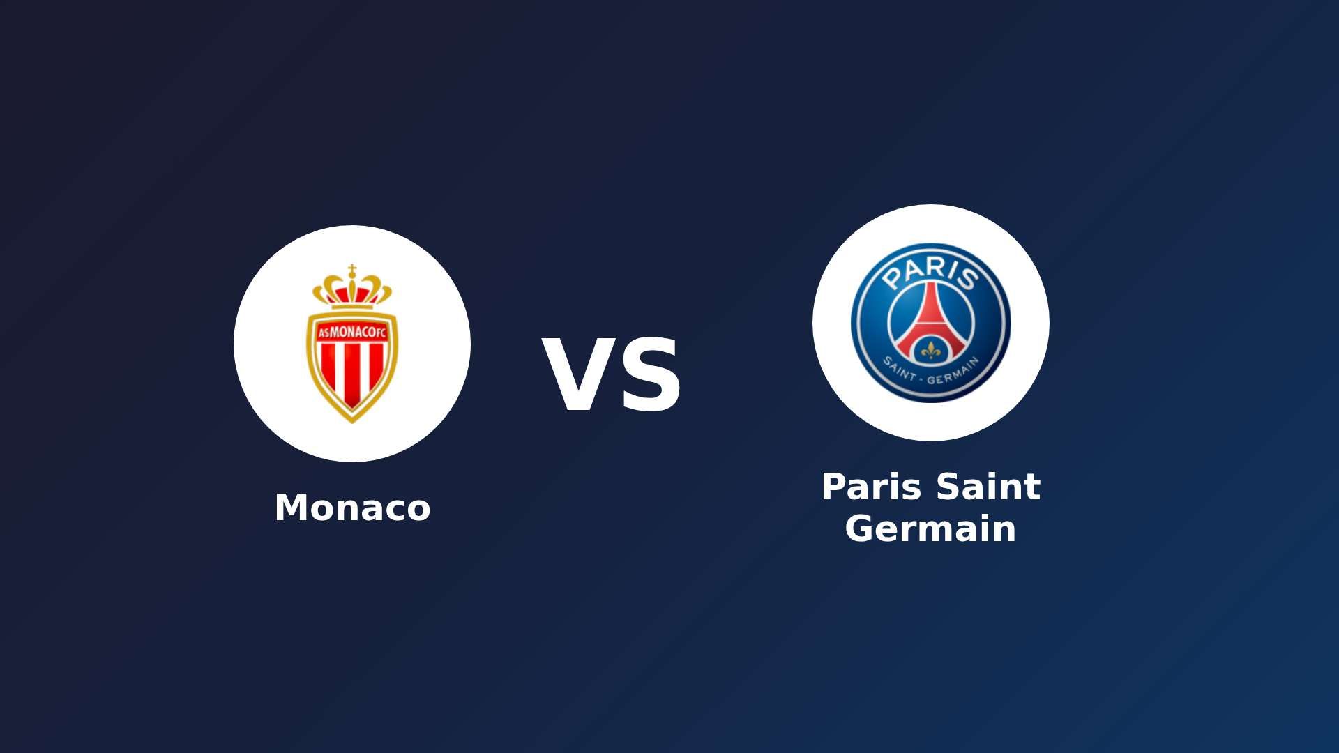 Monaco vs Paris Saint Germain