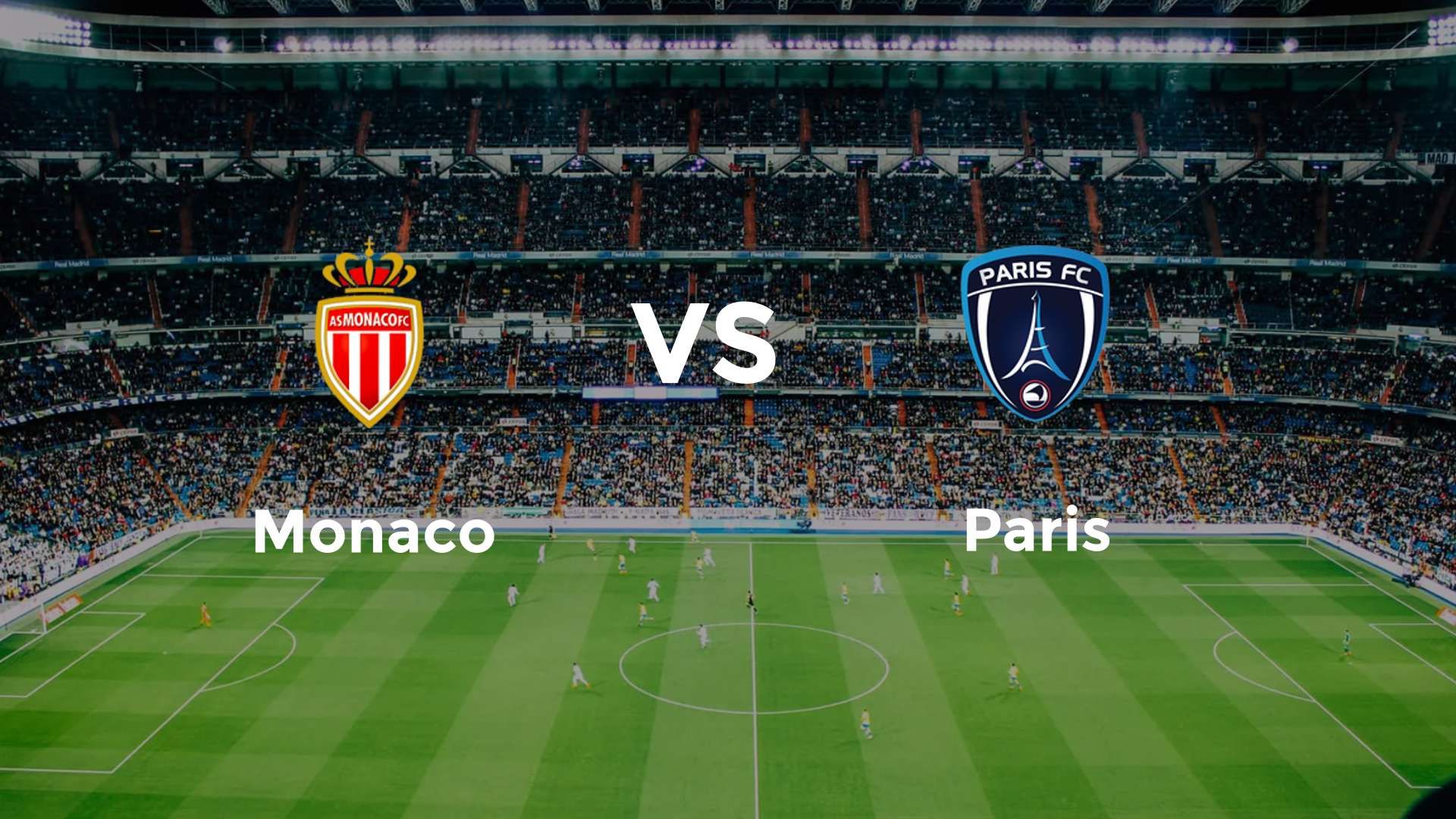 Monaco vs Paris