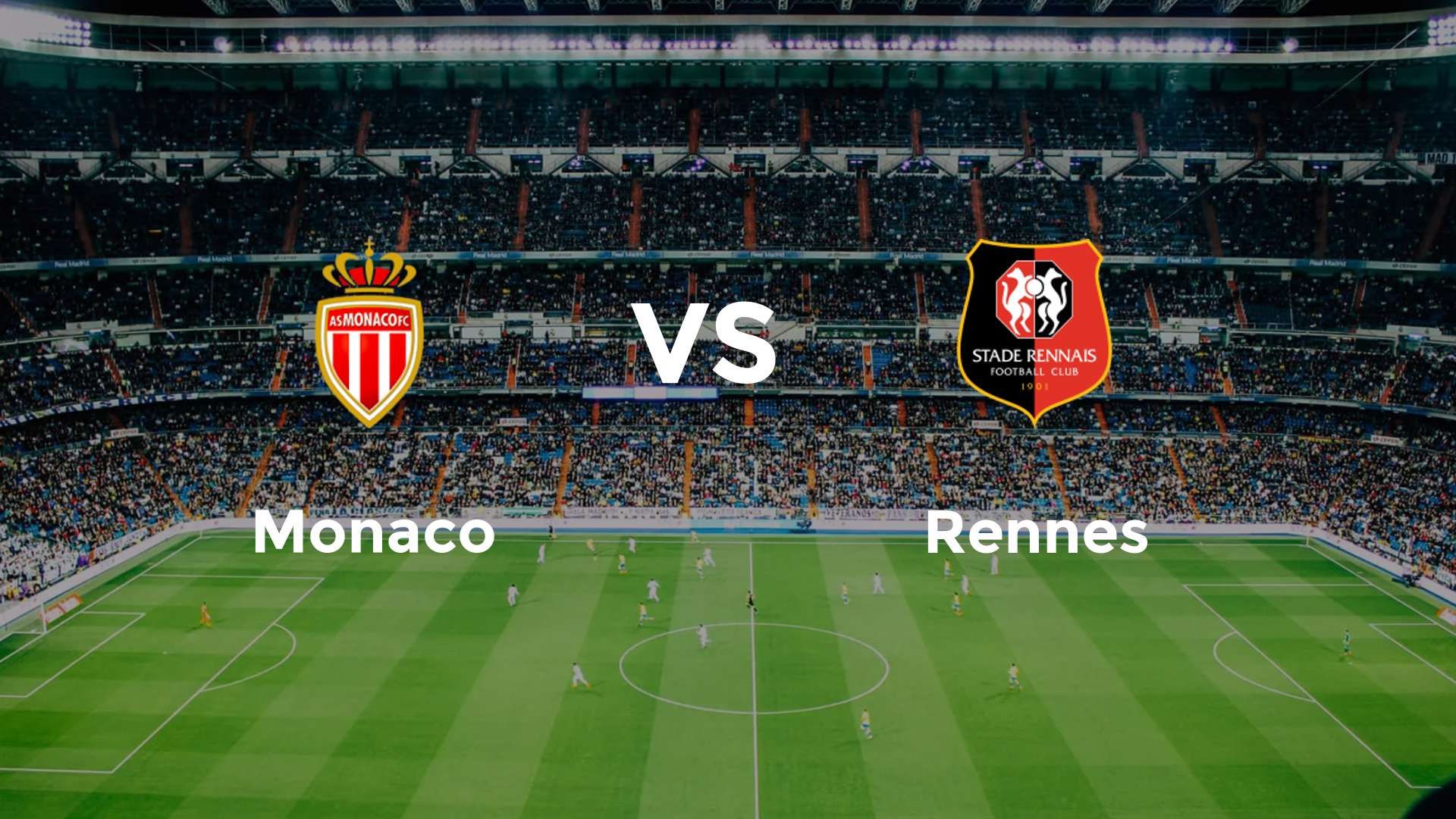 Monaco vs Rennes