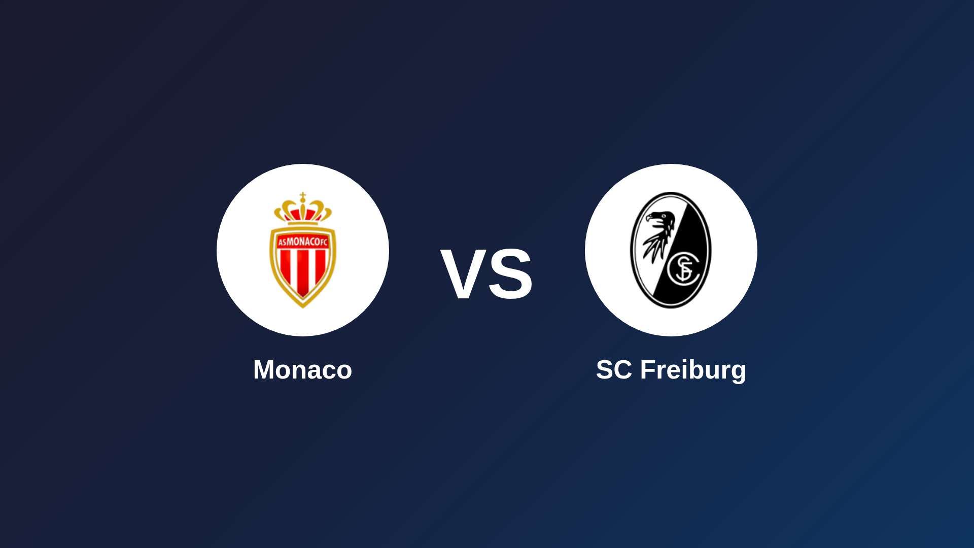Monaco vs SC Freiburg