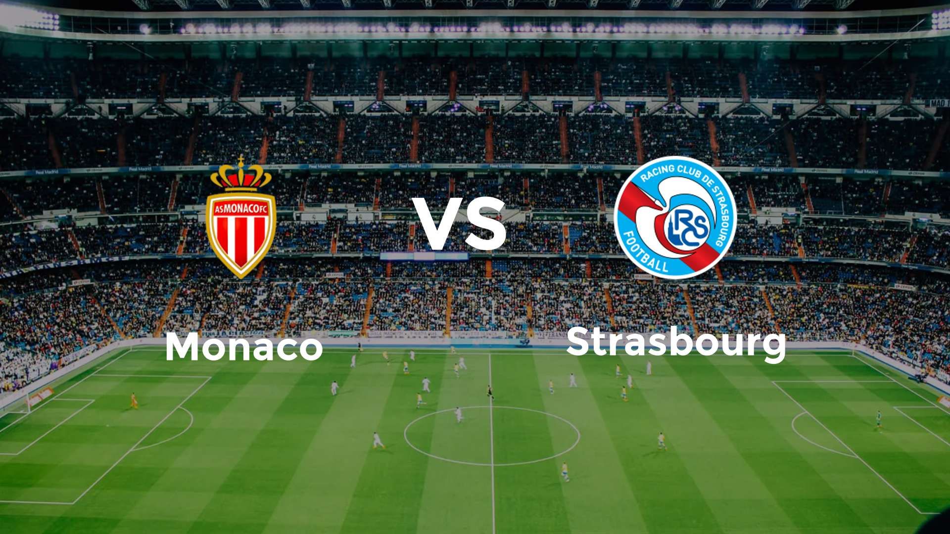 Monaco vs Strasbourg