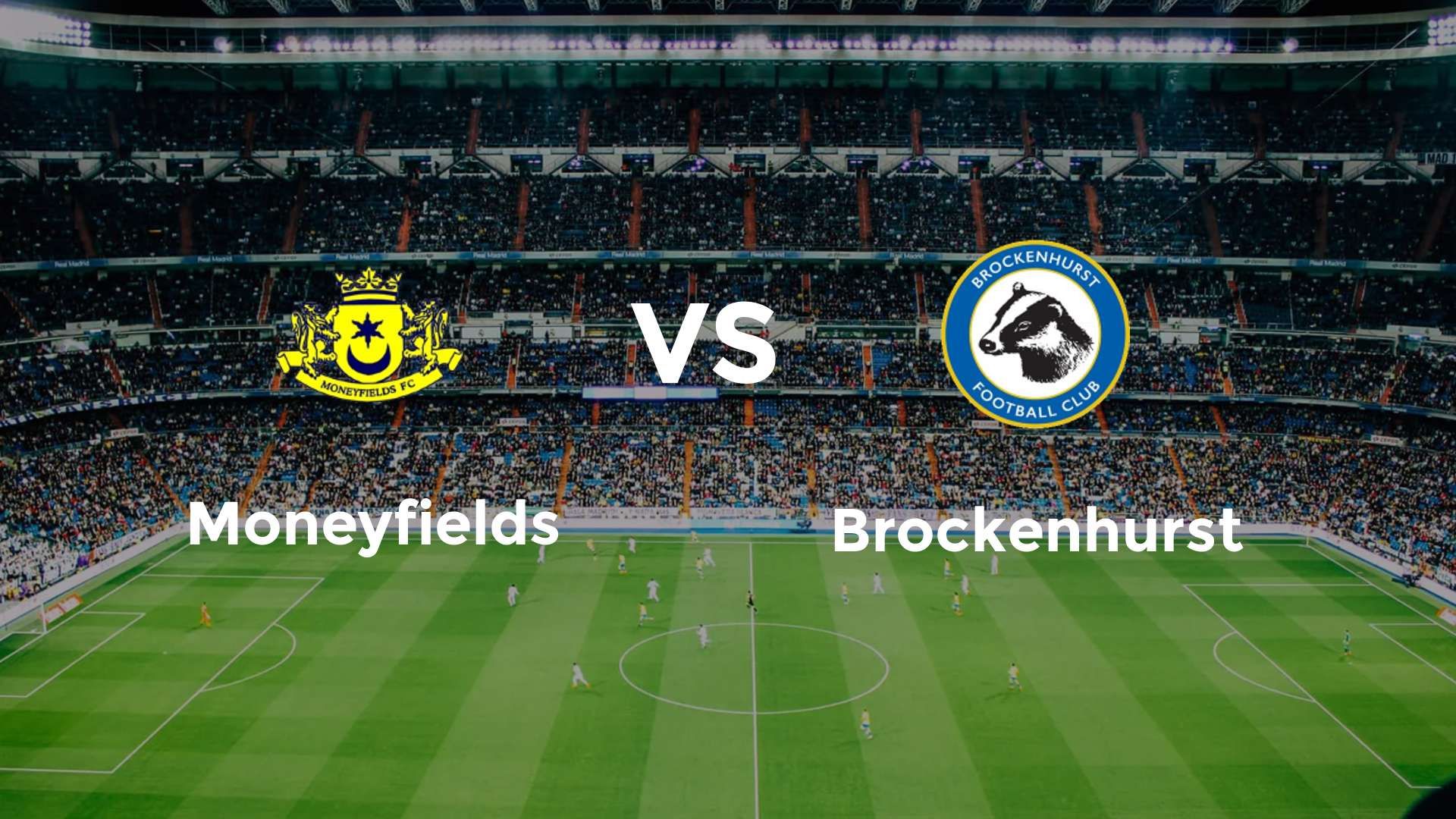 Moneyfields vs Brockenhurst