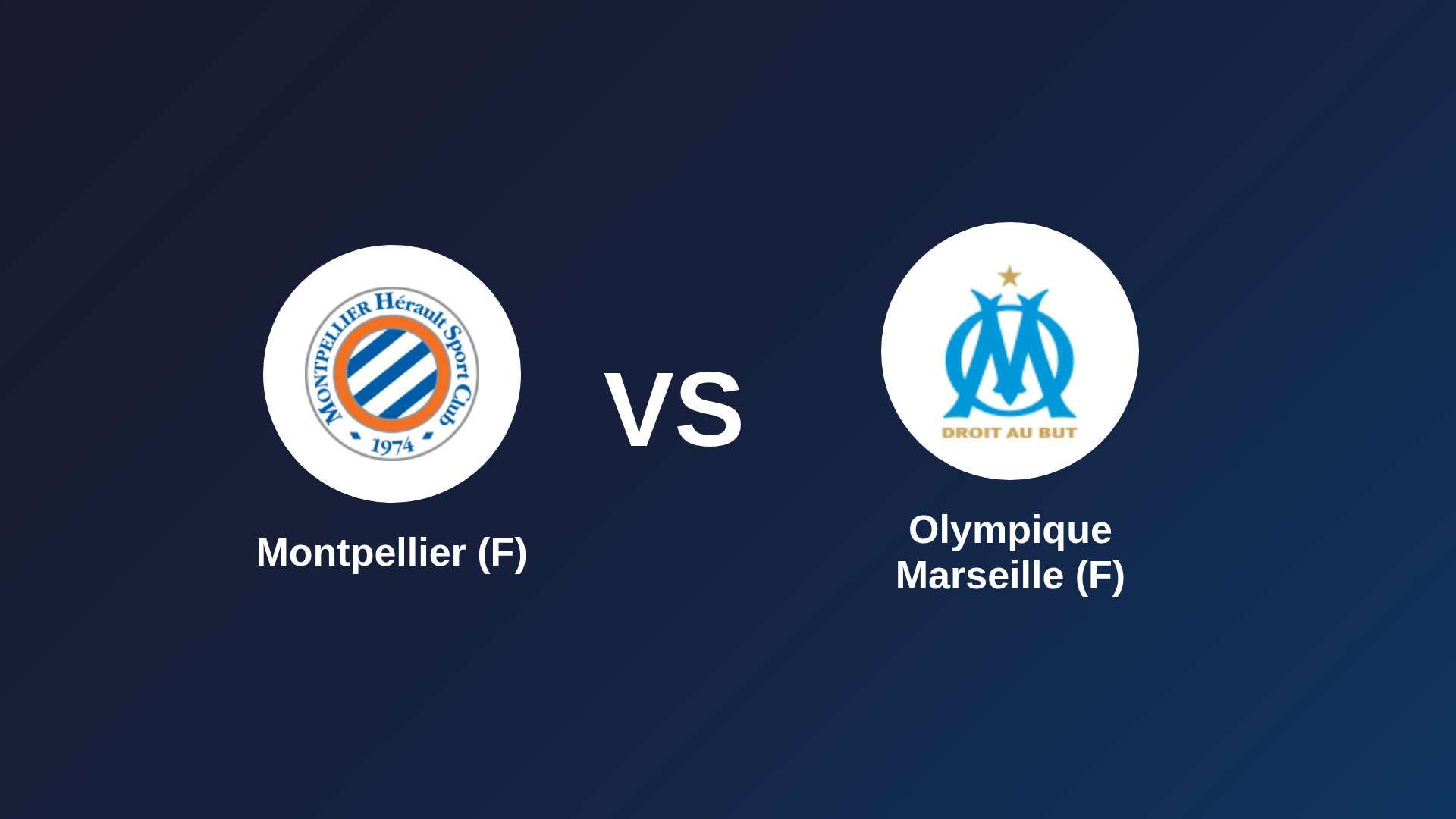 Montpellier (F) vs Olympique Marseille (F)