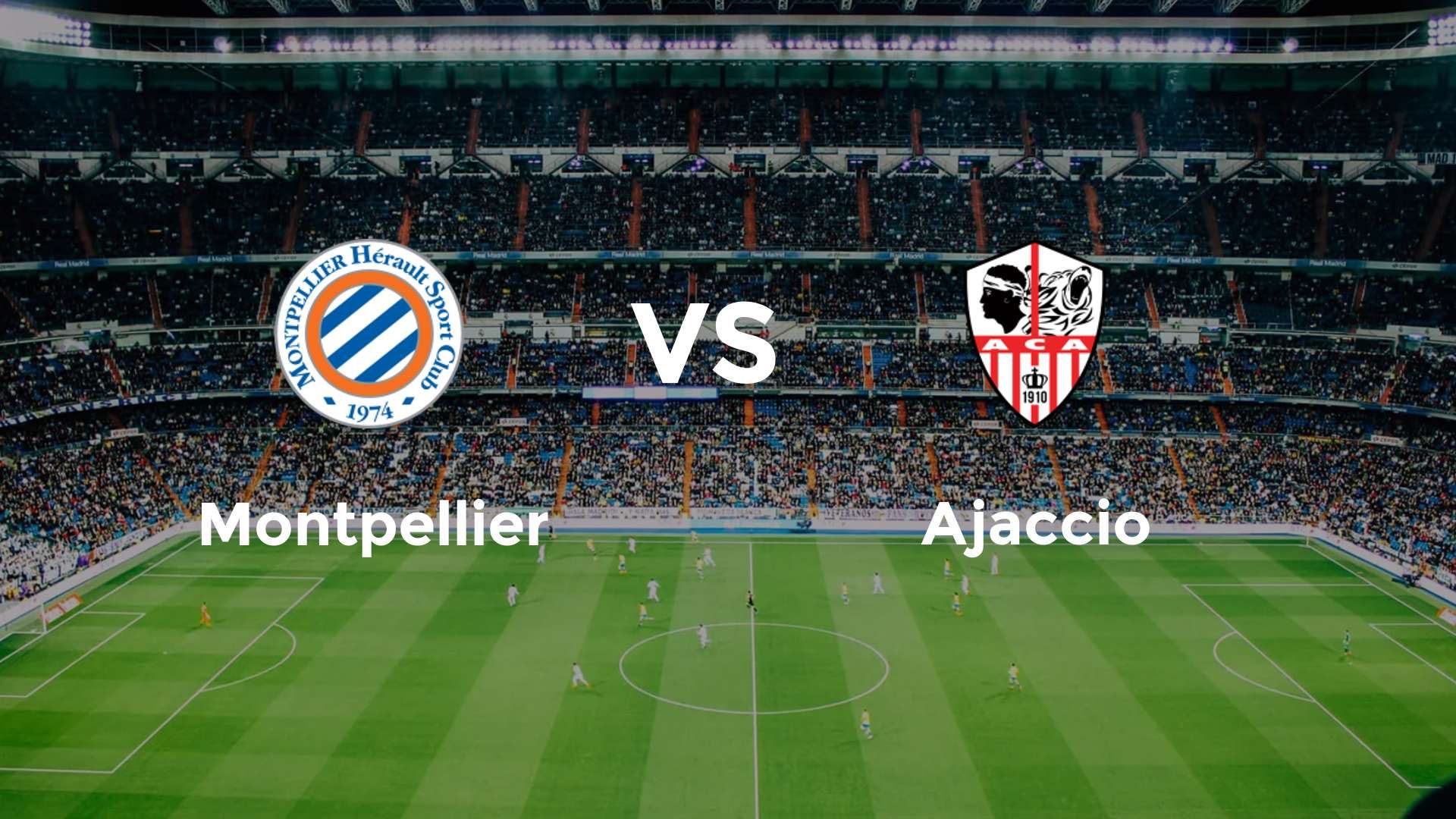 Montpellier vs Ajaccio