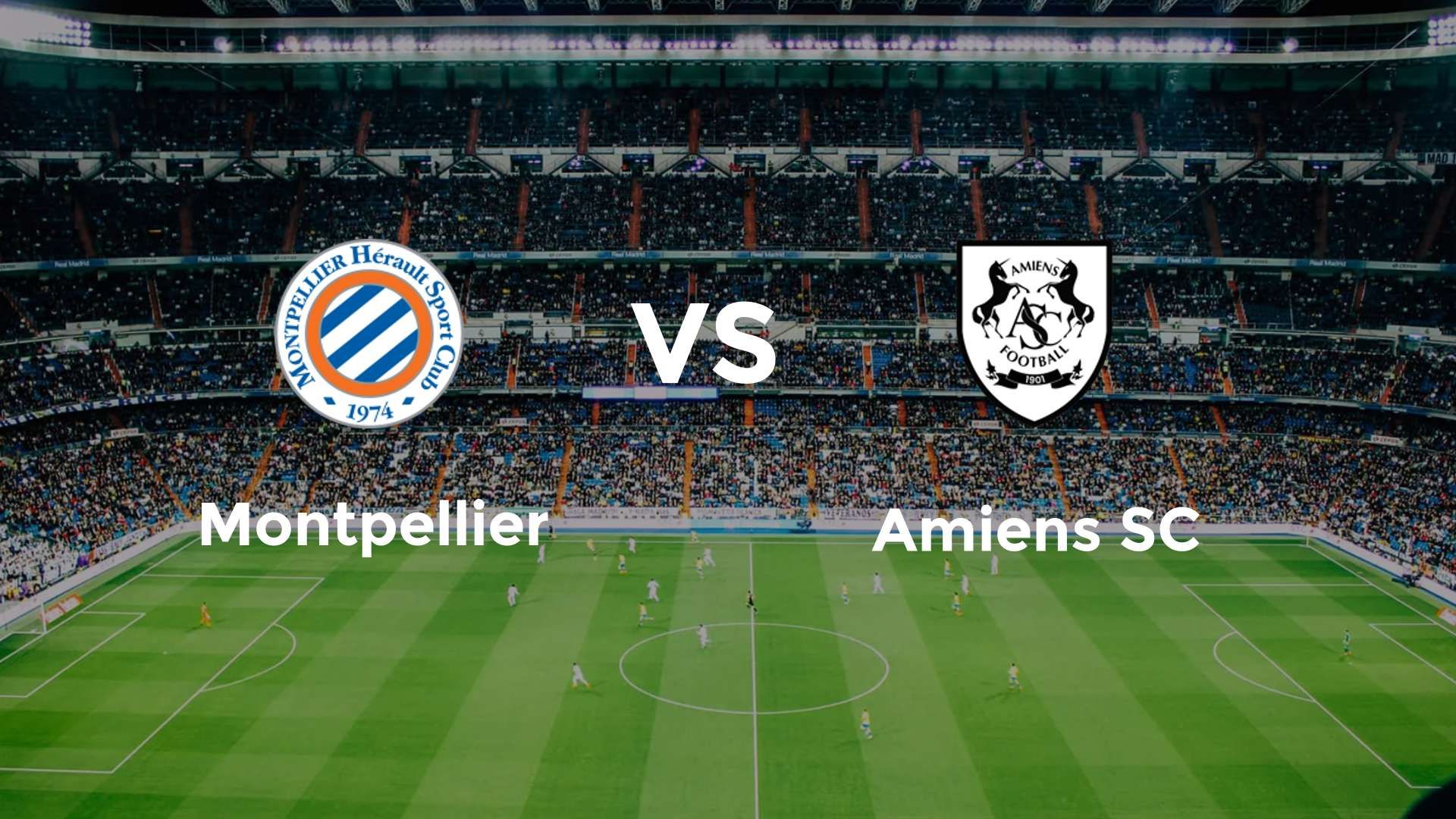 Montpellier vs Amiens SC