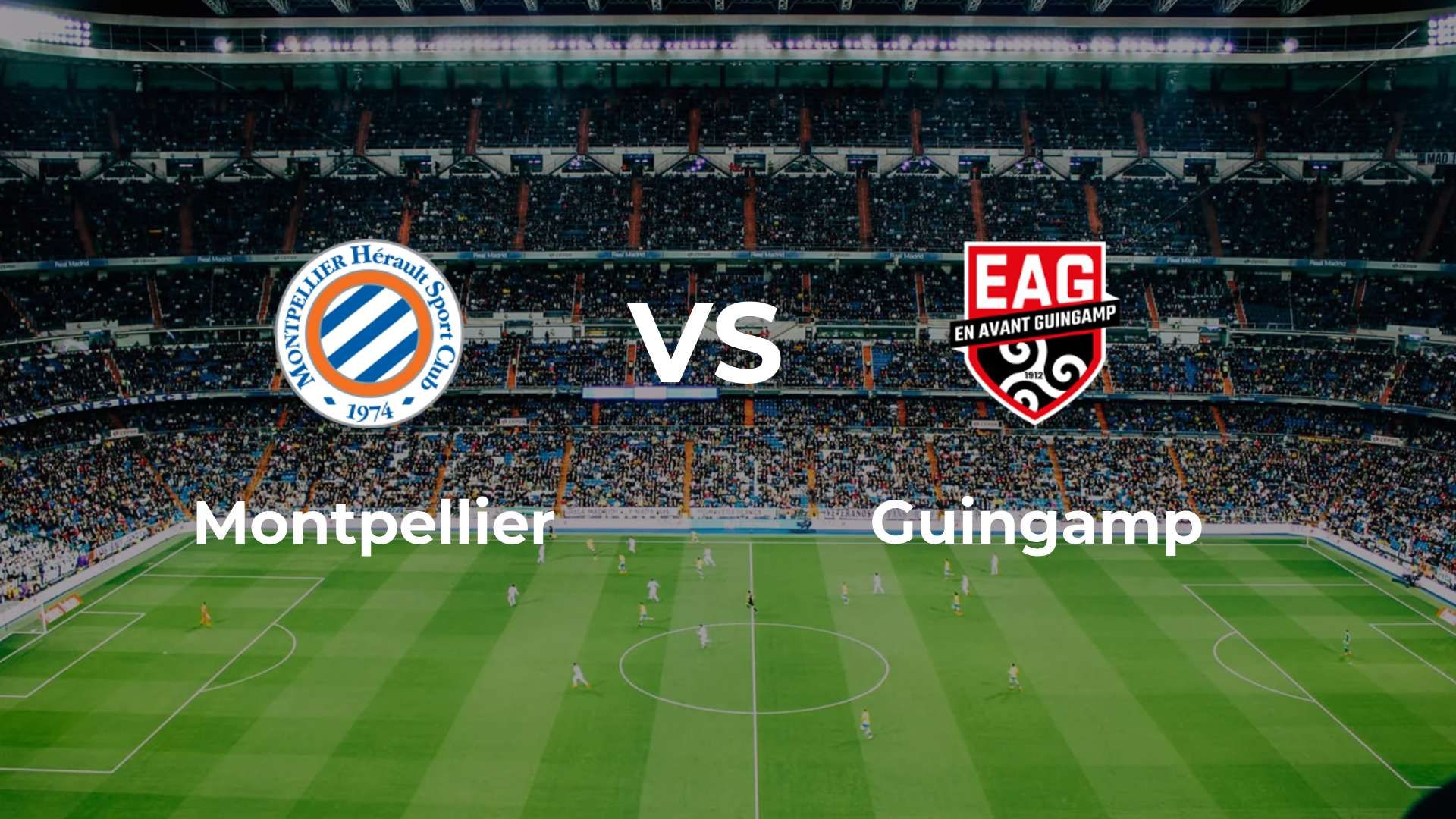 Montpellier vs Guingamp