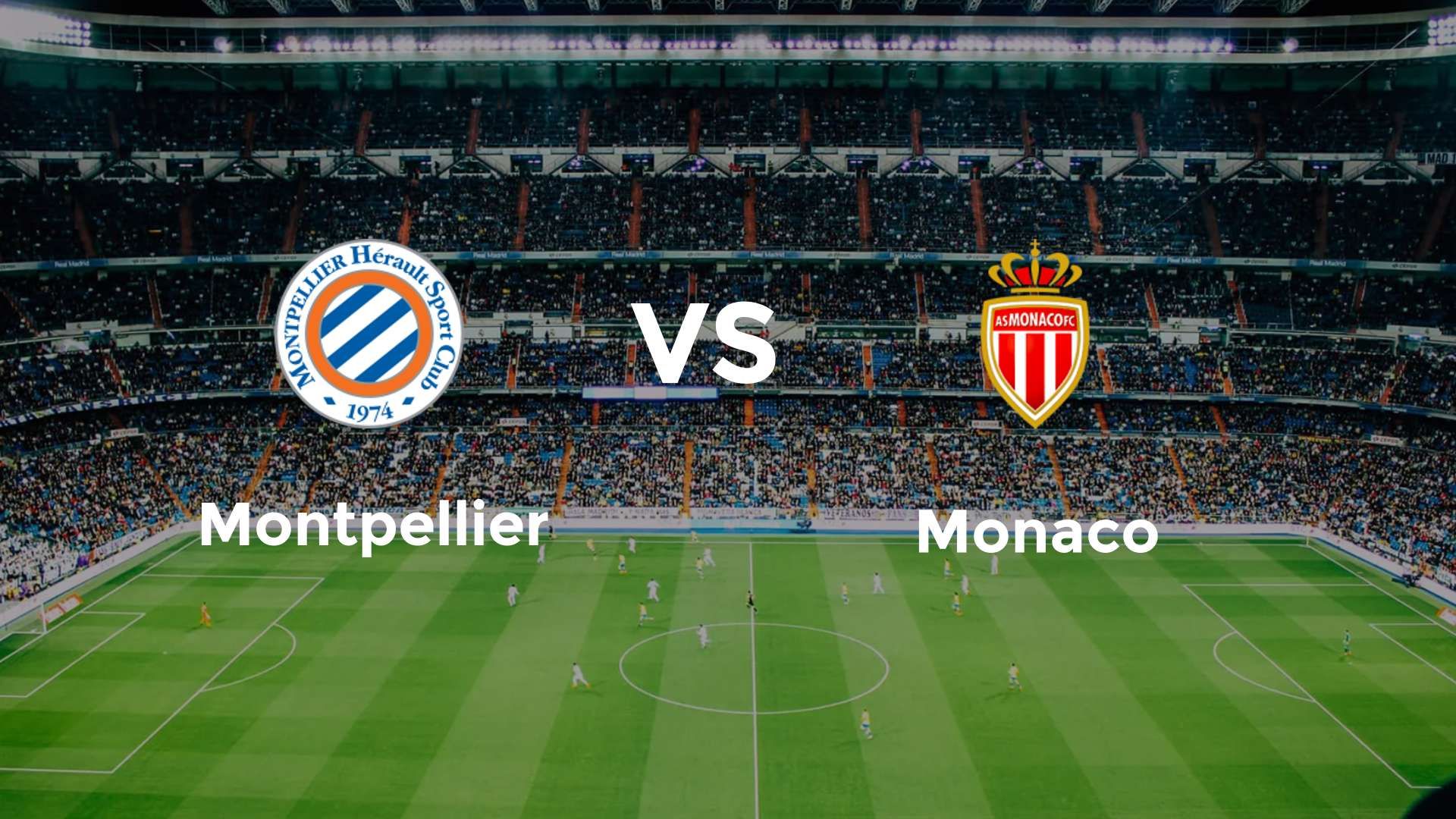 Montpellier vs Monaco