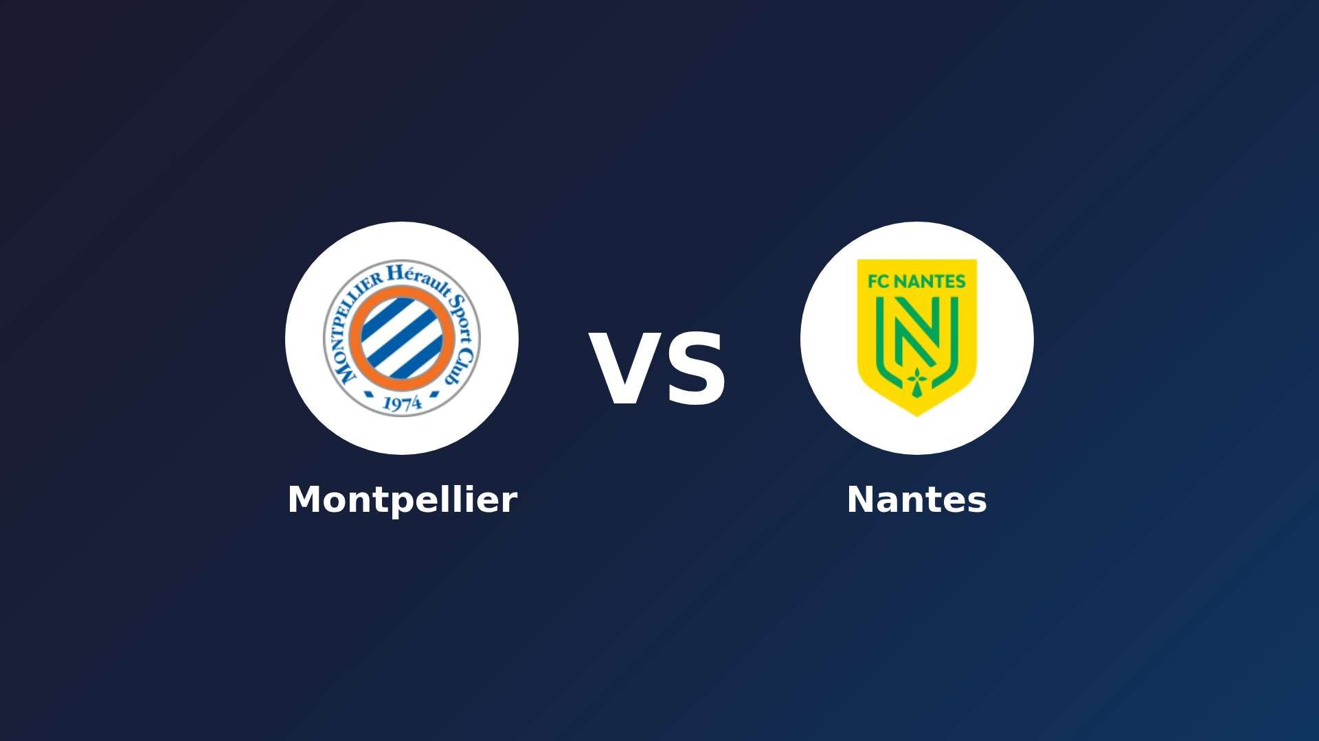 Montpellier vs Nantes