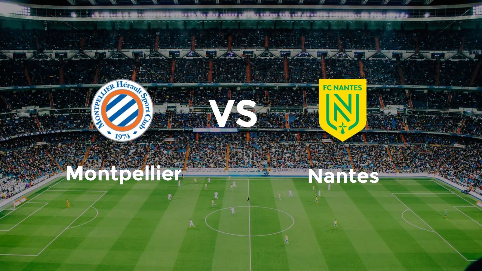 Montpellier vs Nantes