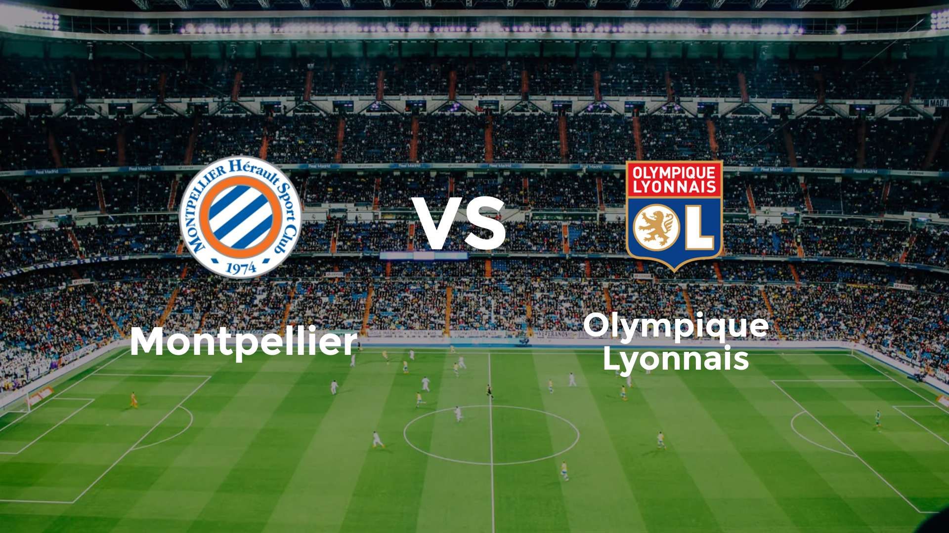 Montpellier vs Olympique Lyonnais