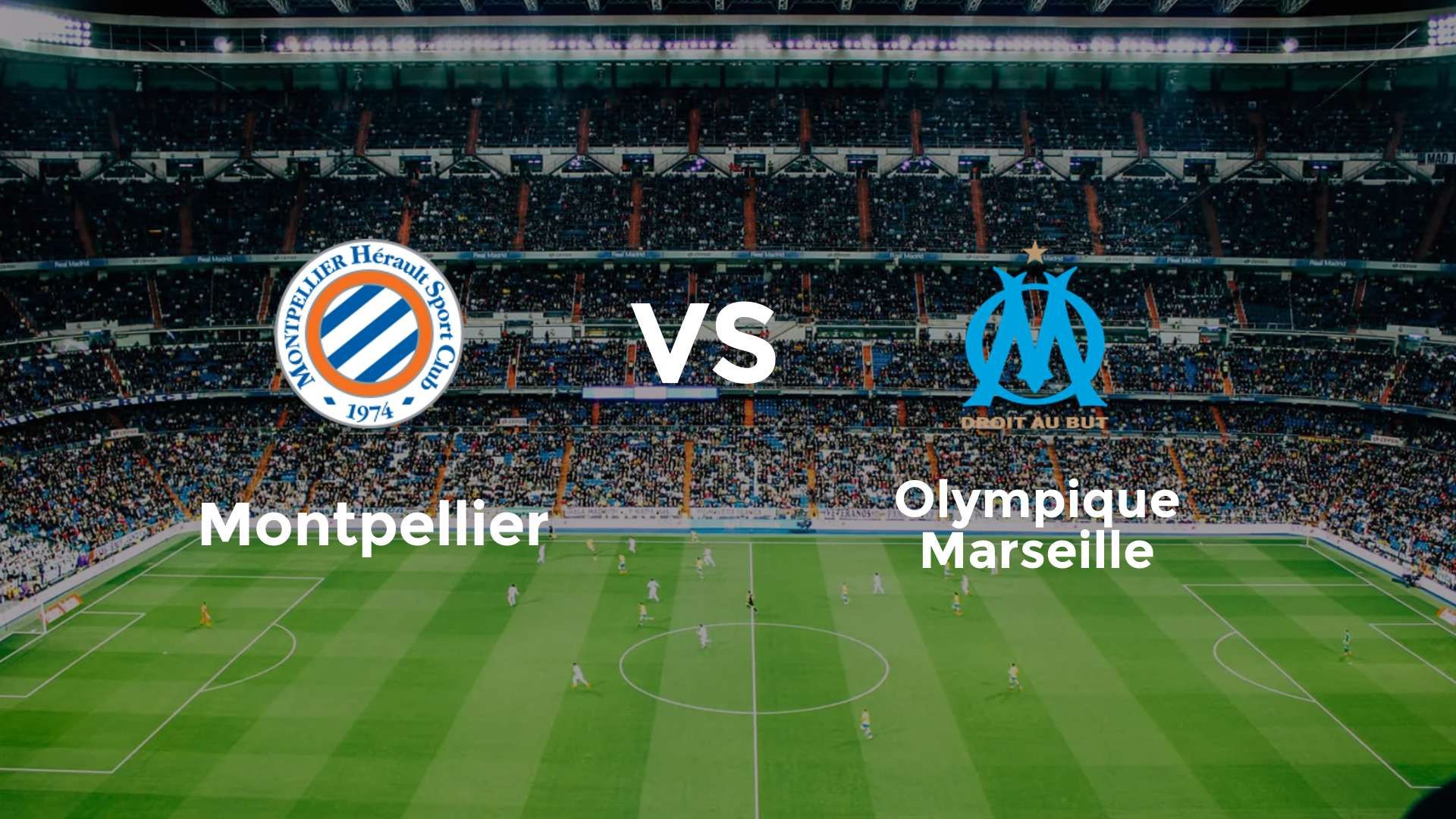 Montpellier vs Olympique Marseille