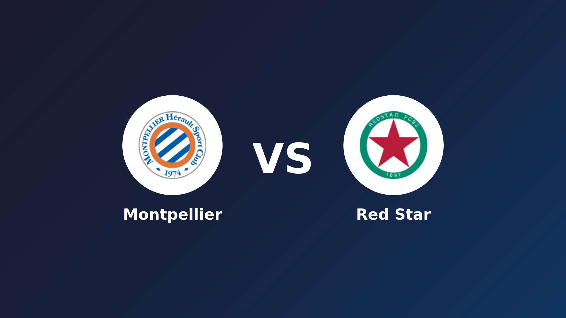 Montpellier vs Red Star