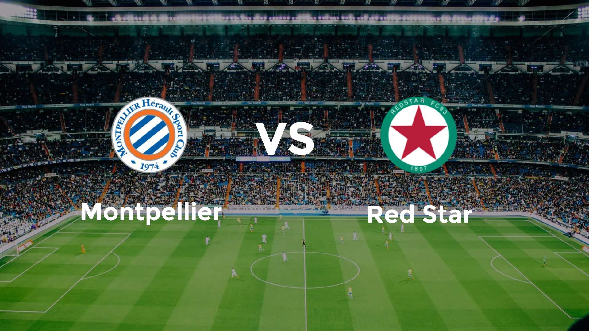 Montpellier vs Red Star