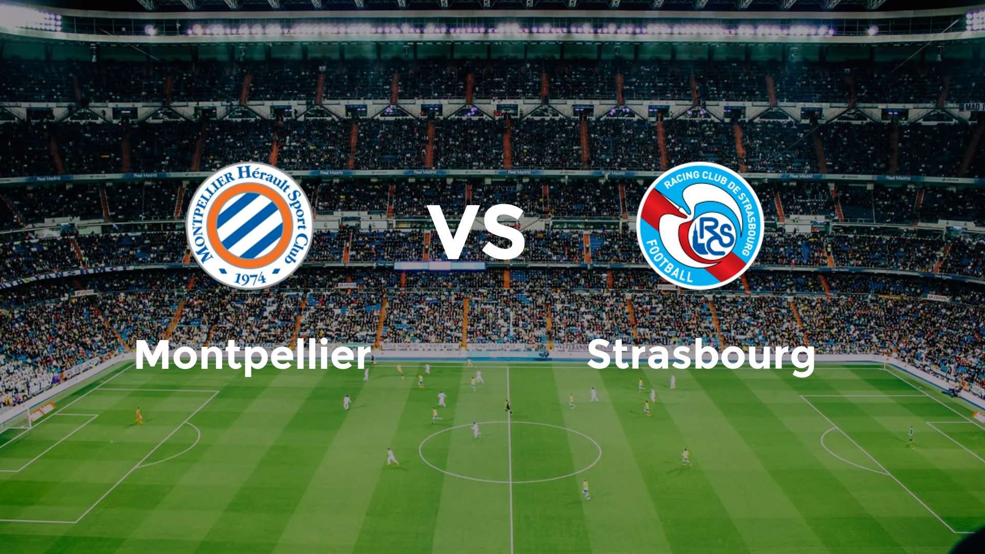 Montpellier vs Strasbourg