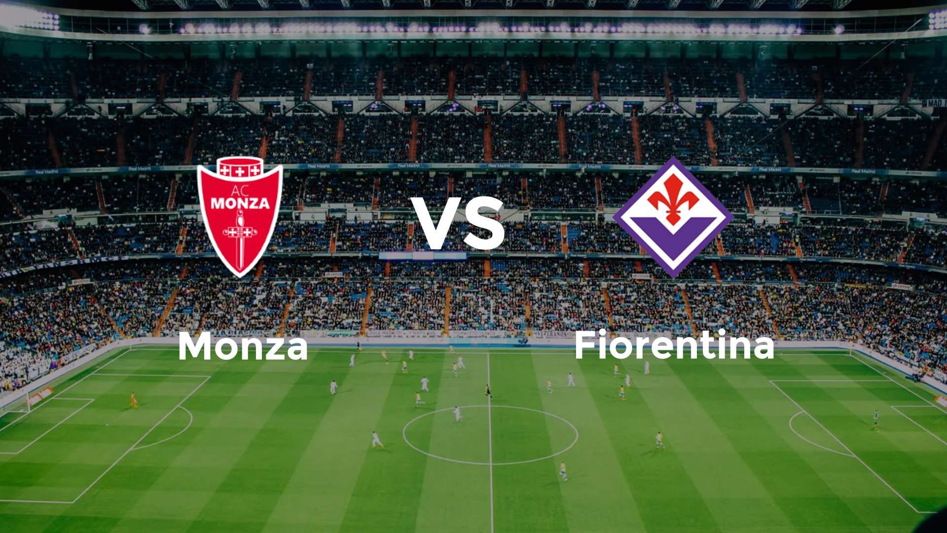 Monza vs Fiorentina