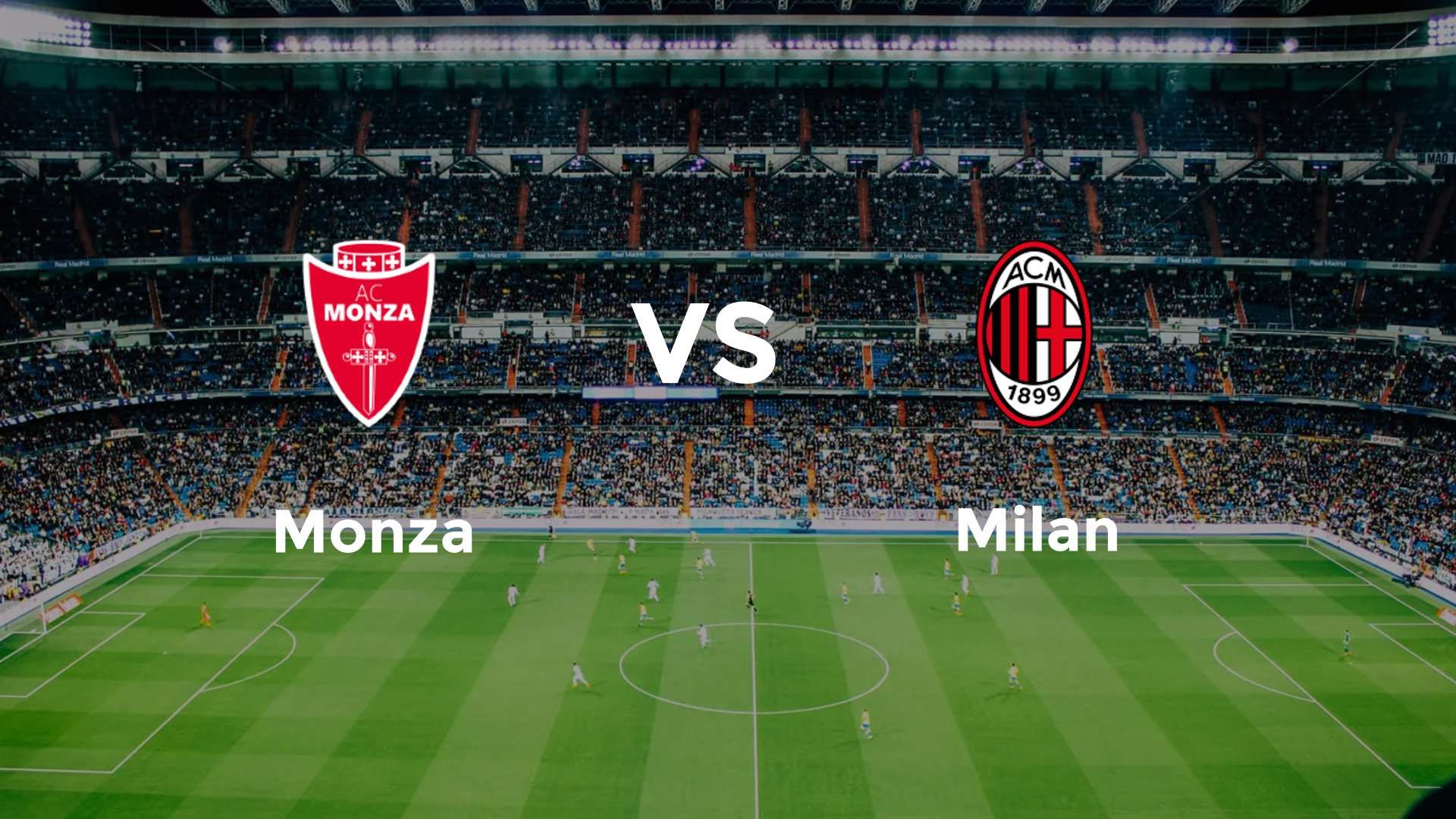 Monza vs Milan