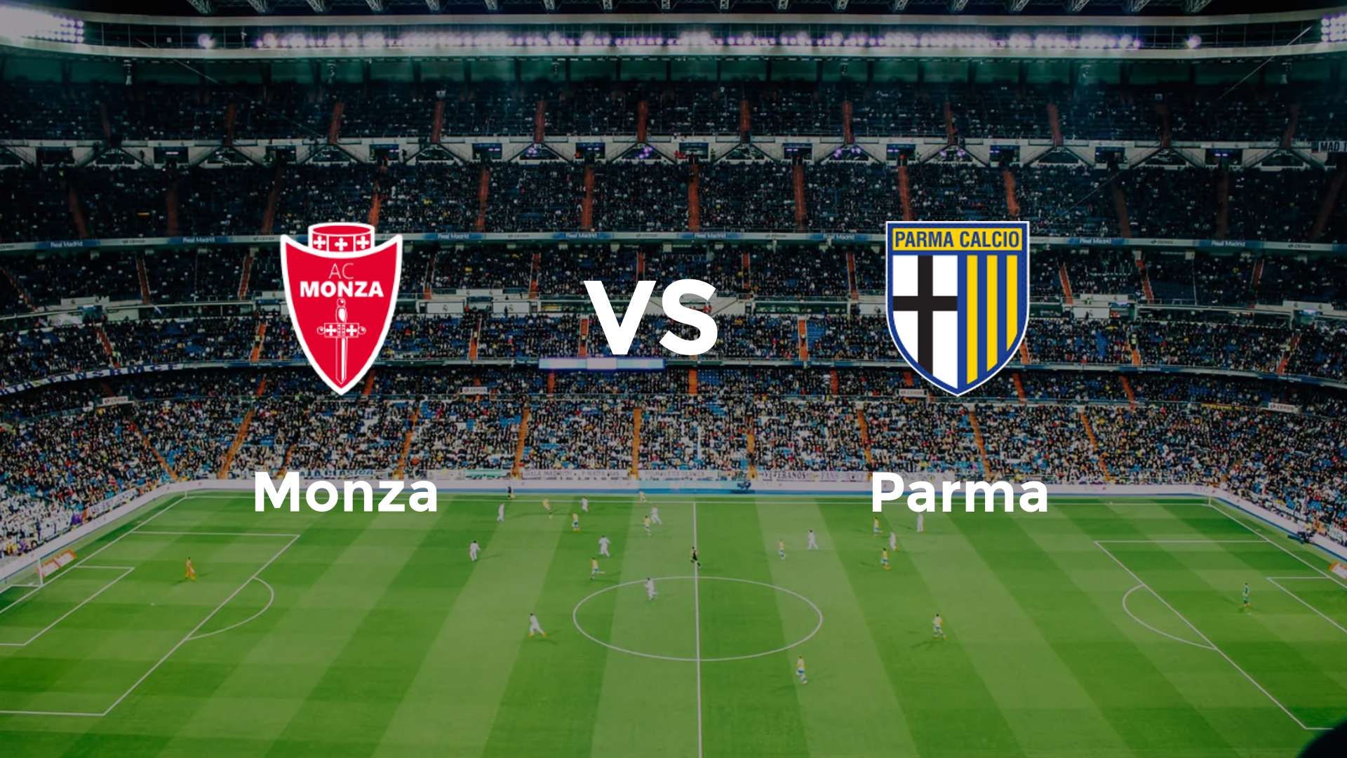 Monza vs Parma