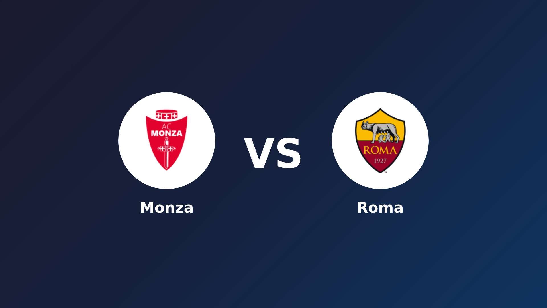 Monza vs Roma