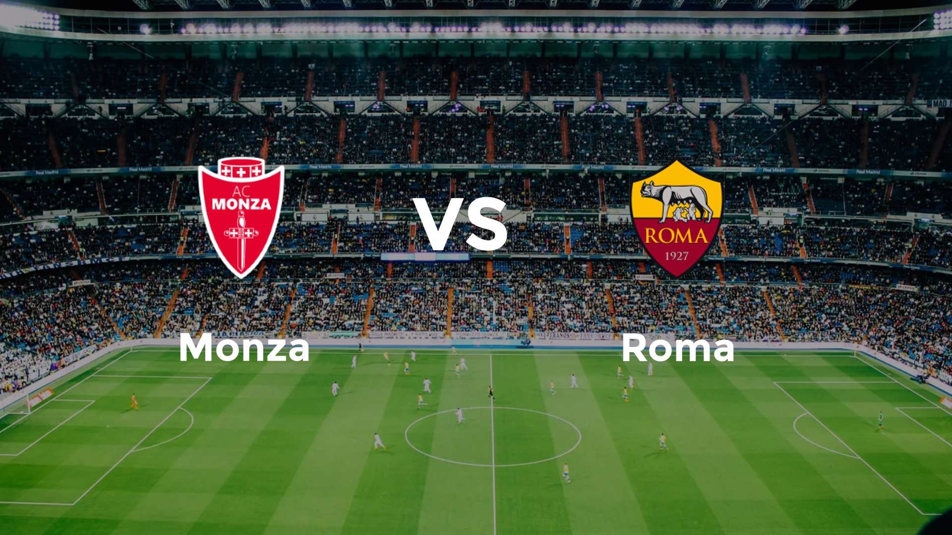 Monza vs Roma