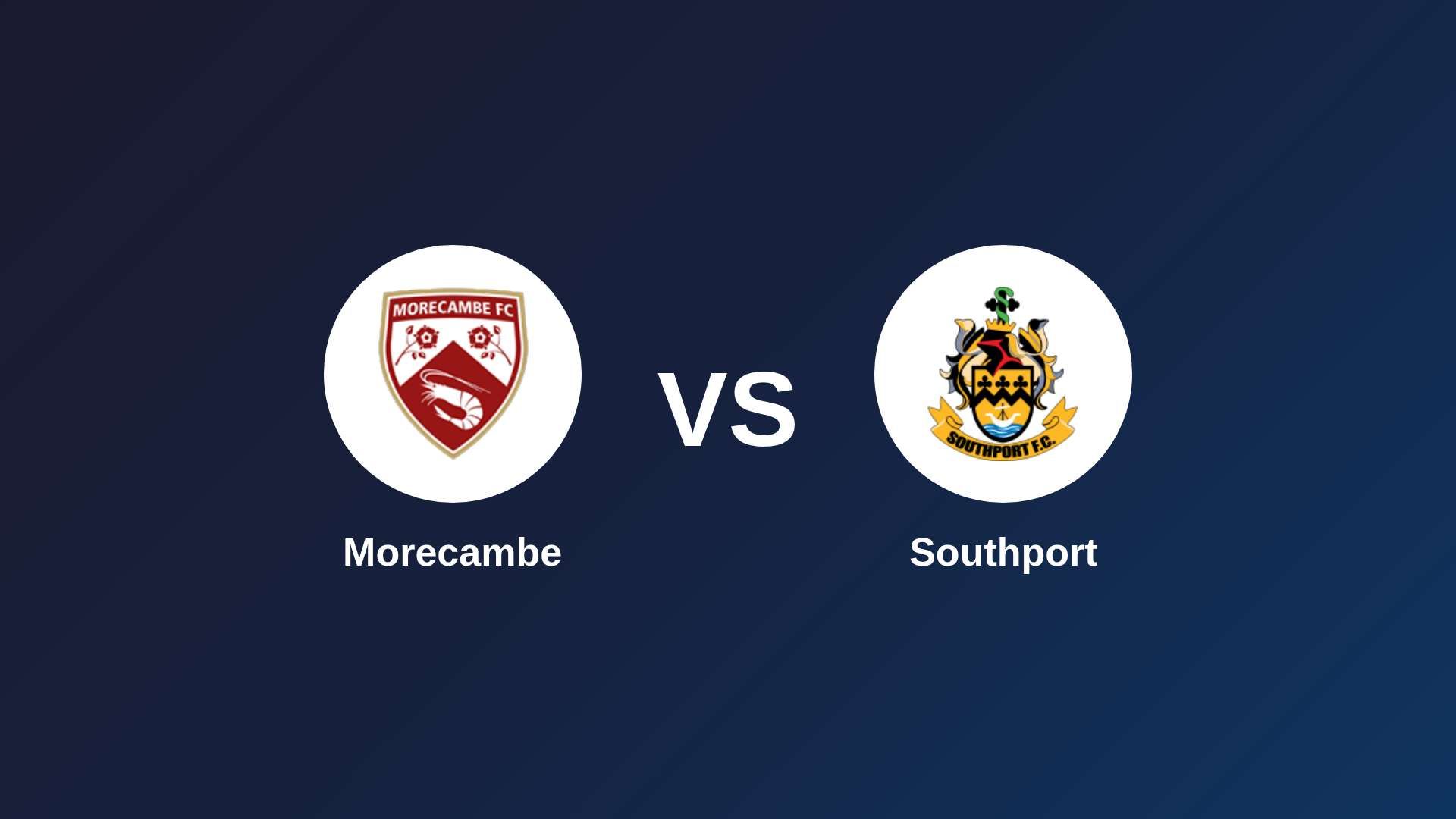 Morecambe vs Southport