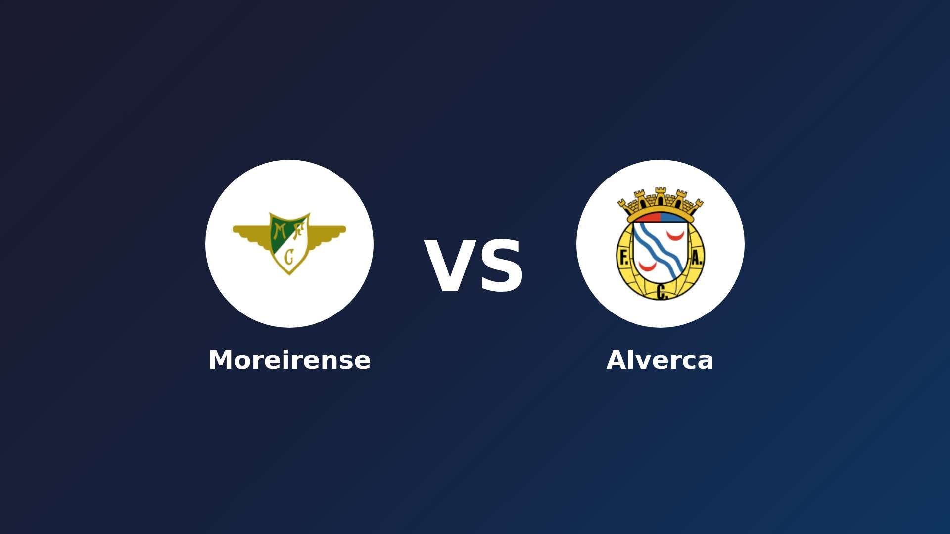 Moreirense vs Alverca