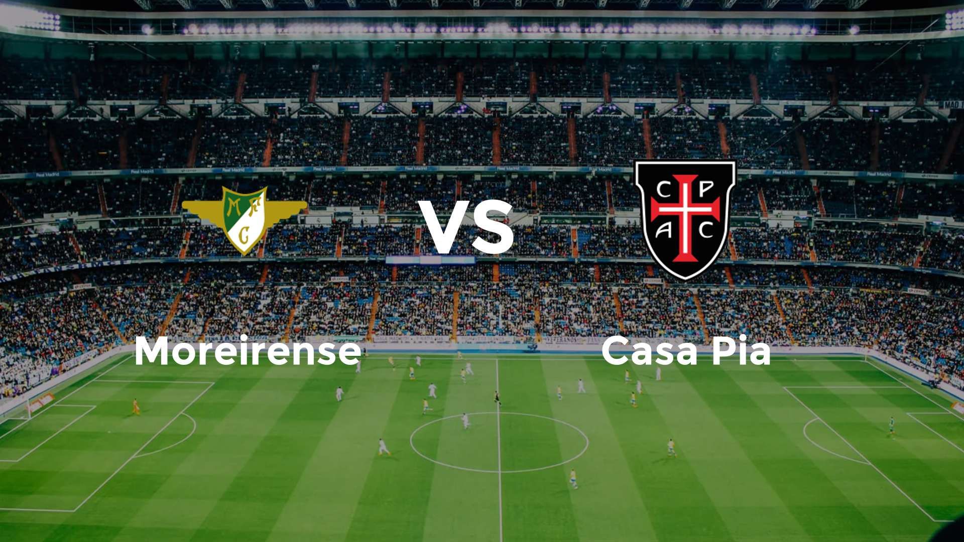 Moreirense vs Casa Pia