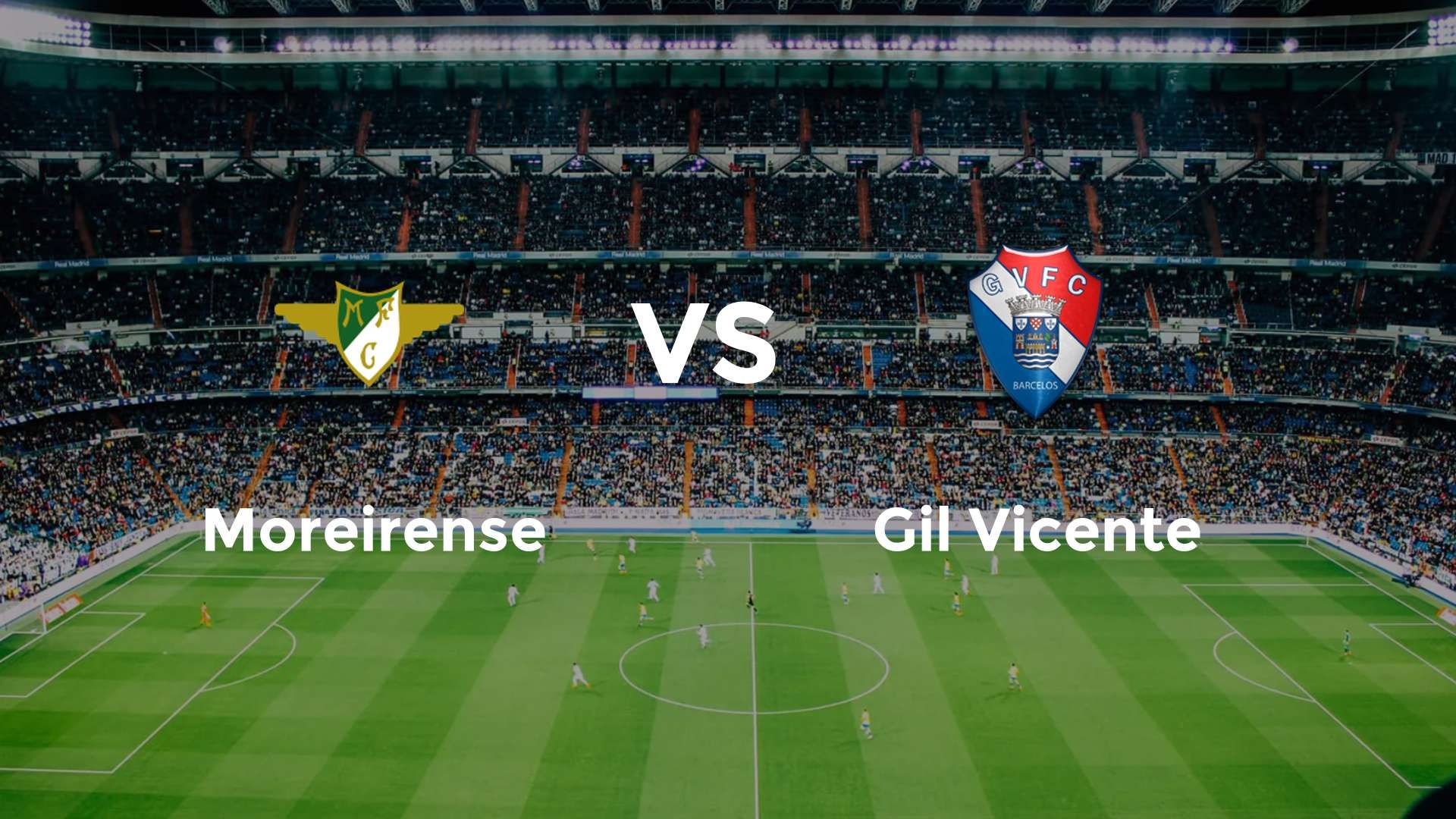 Moreirense vs Gil Vicente