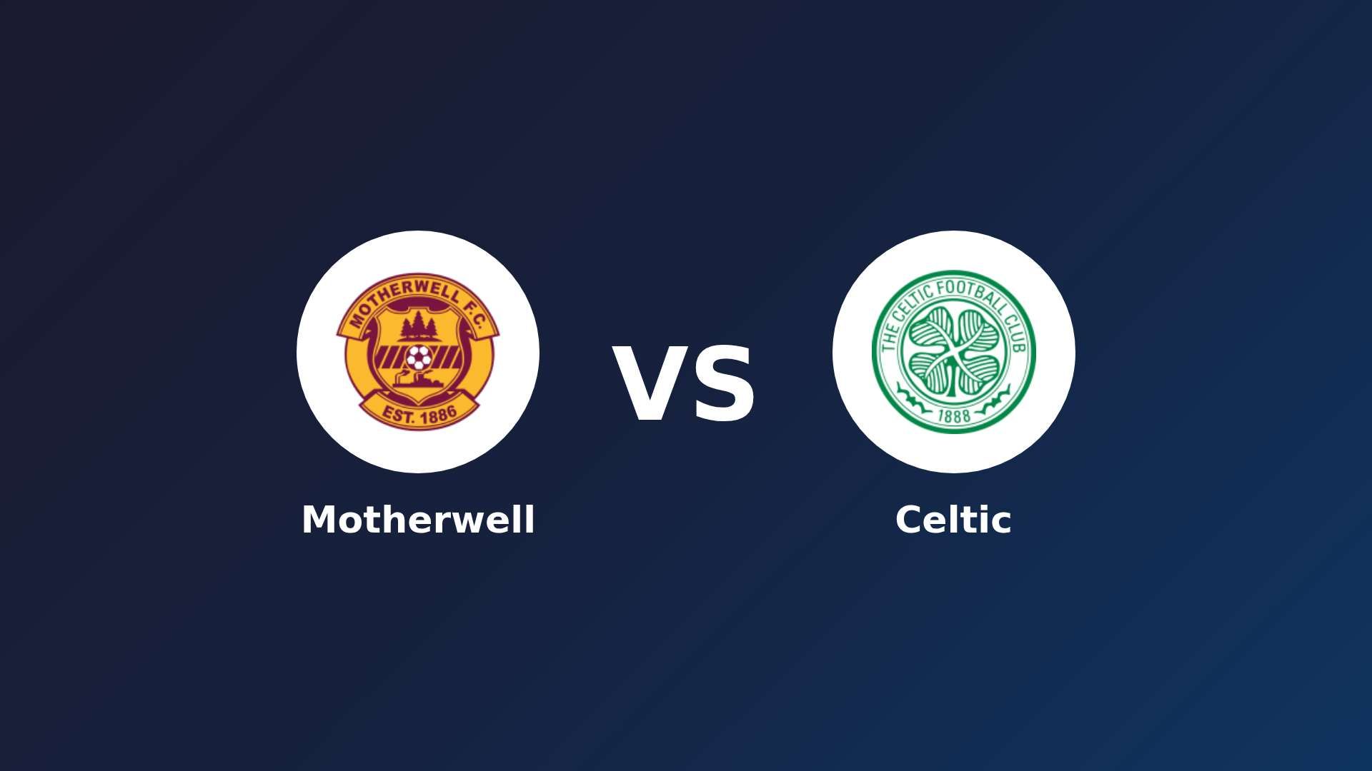 Motherwell vs Celtic